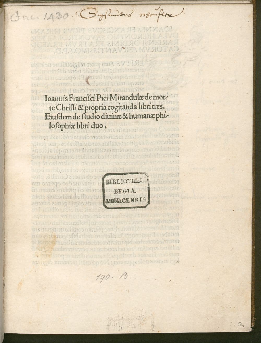 Ioannis Francisci Pici Mirandulæ de morte Christi & propria cogitanda libri tres. Eiusdem de studio diuinæ & humanæ philosophiæ libri duo