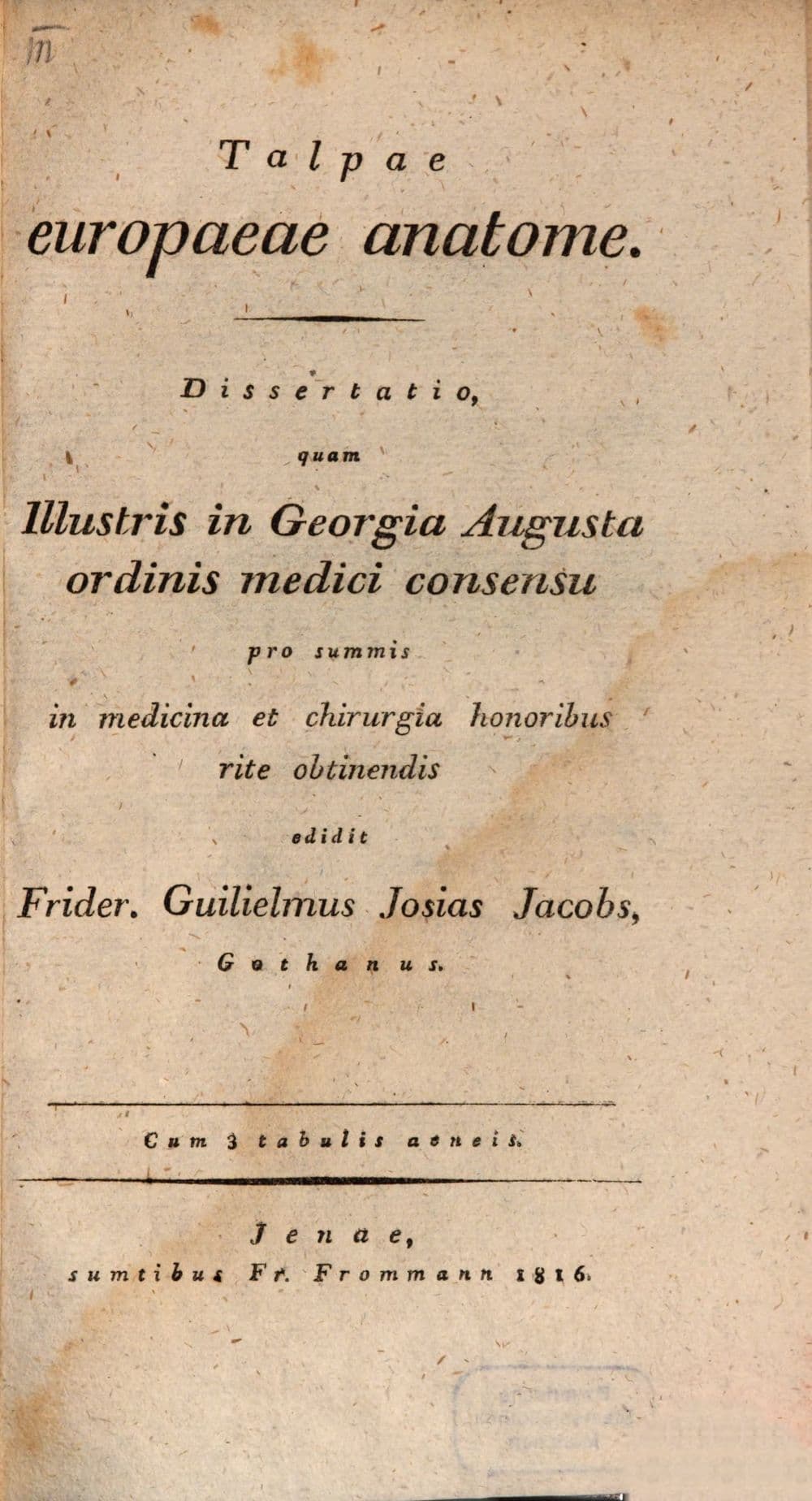 Talpae europaeae anatome : dissertatio ; cum 3 tabulis aeneis