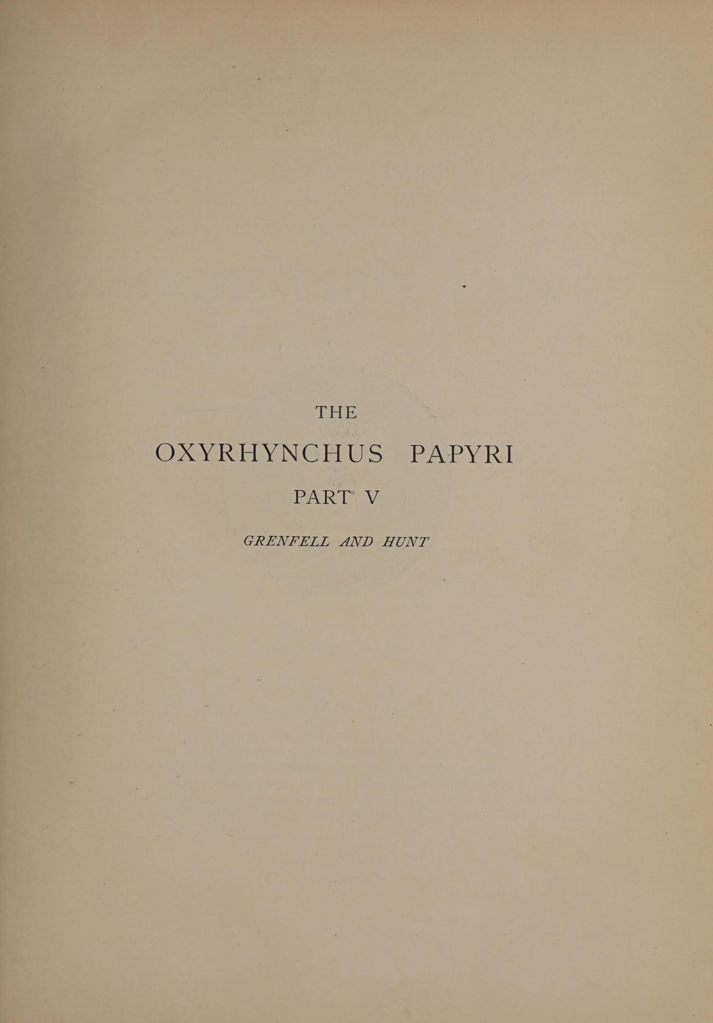 The Oxyrhynchus Papyri, Part 5