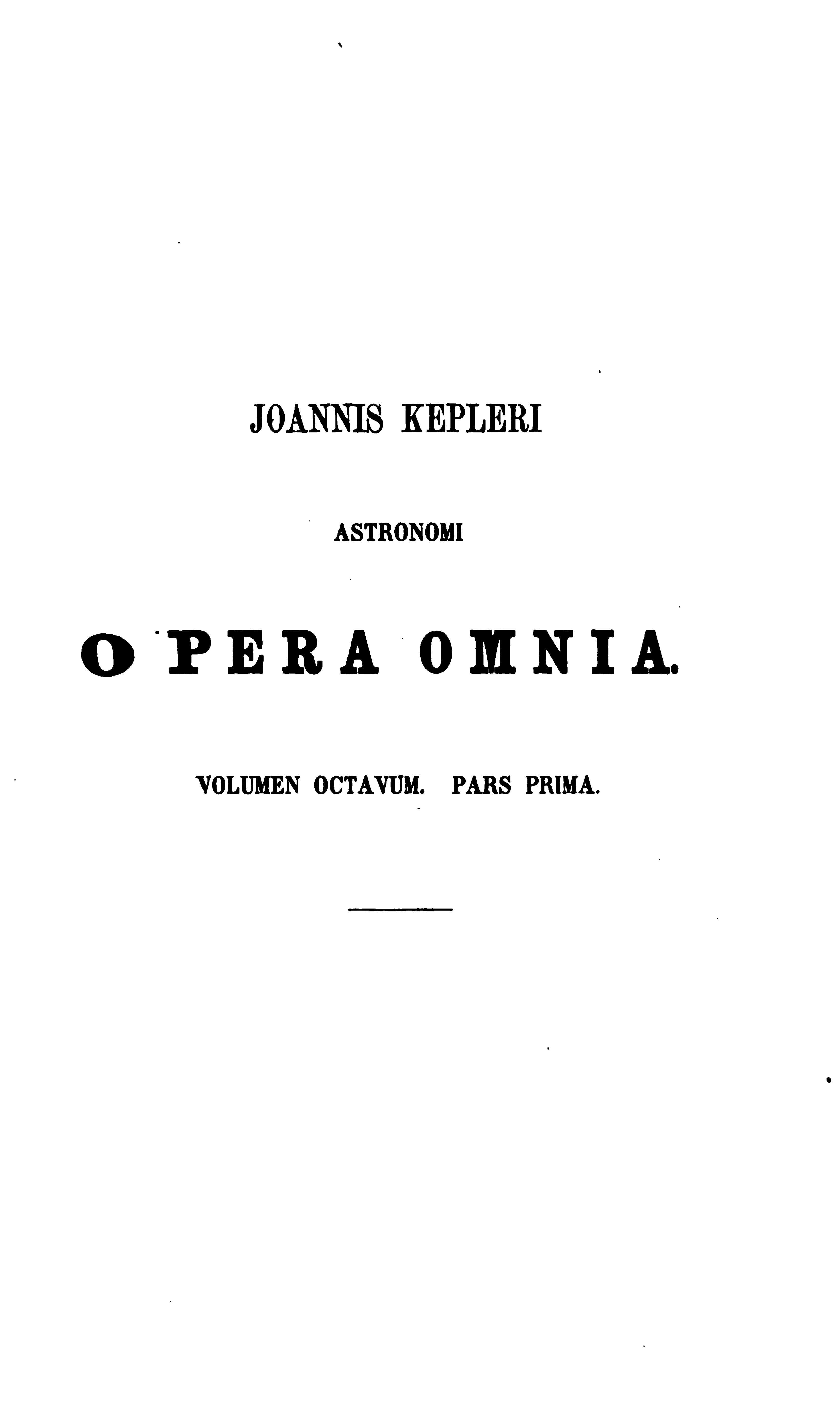Kepler Opera Omnia Vol. I