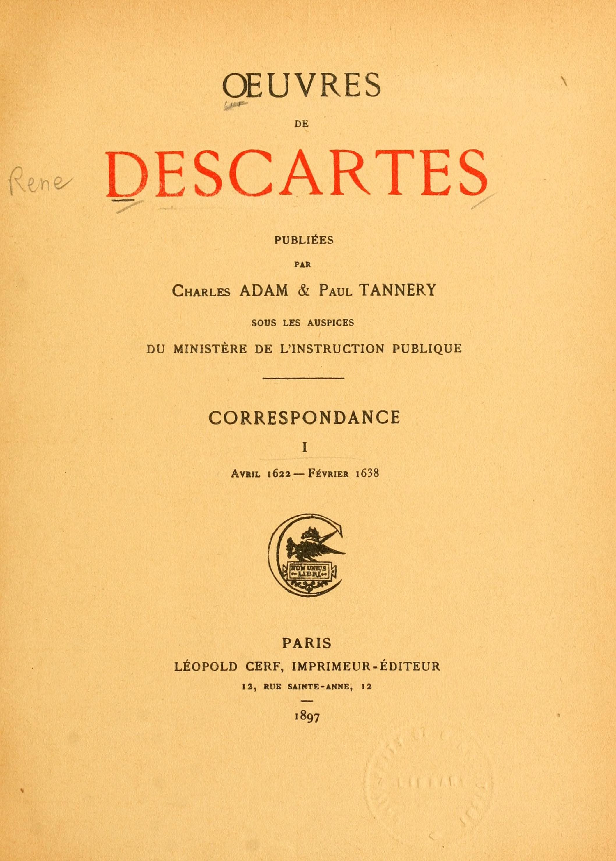 Oeuvres de Descartes Vol. I (Correspondance)