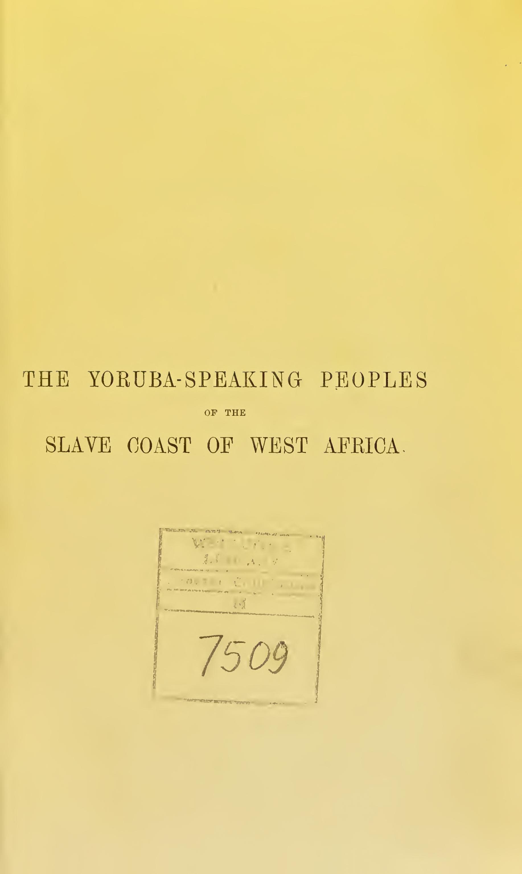 The Yoruba-Speaking Peoples of the Slave Coast of West Africa