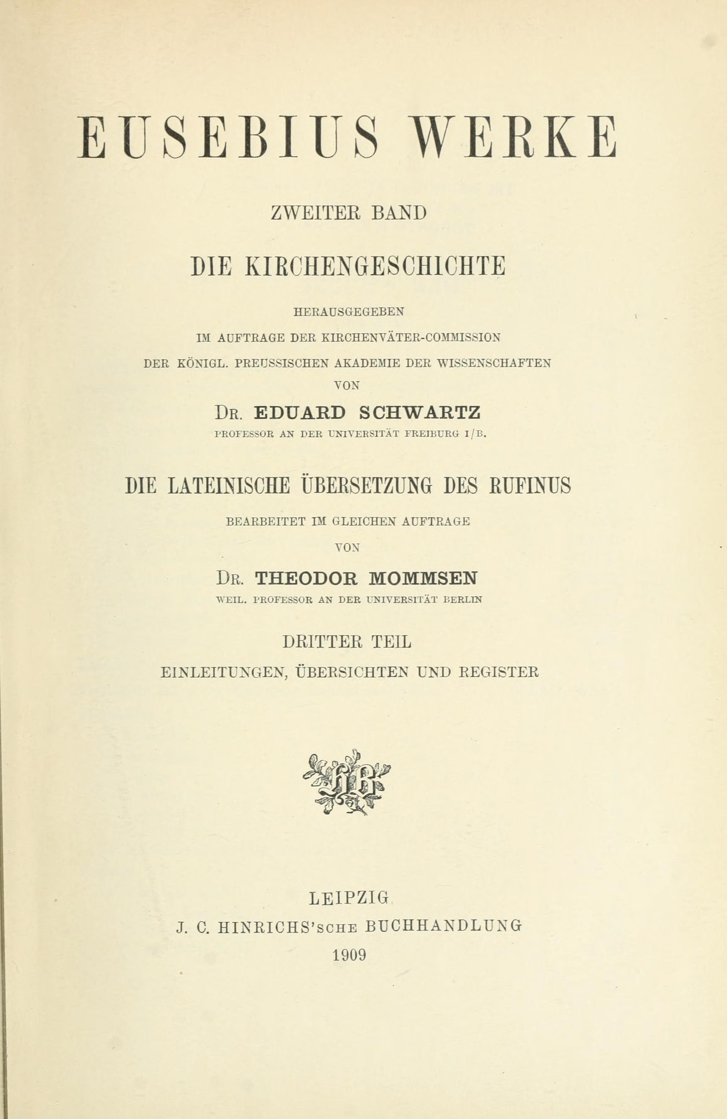 Eusebius Werke II: Die Kirchengeschichte / Historia Ecclesiastica (GCS, Schwartz)