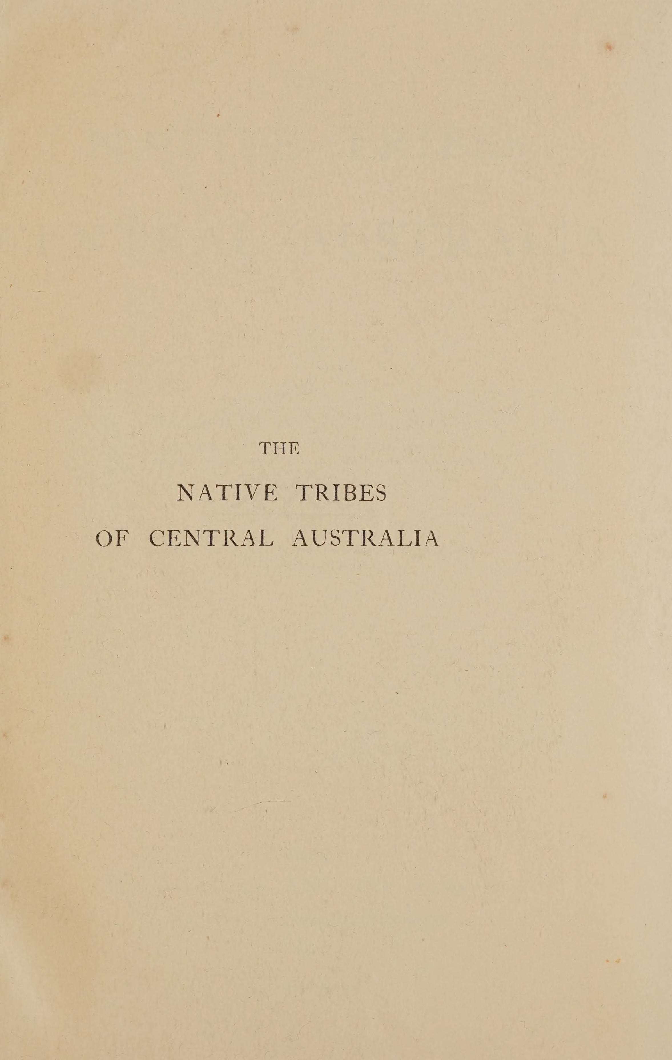 The Native Tribes of Central Australia