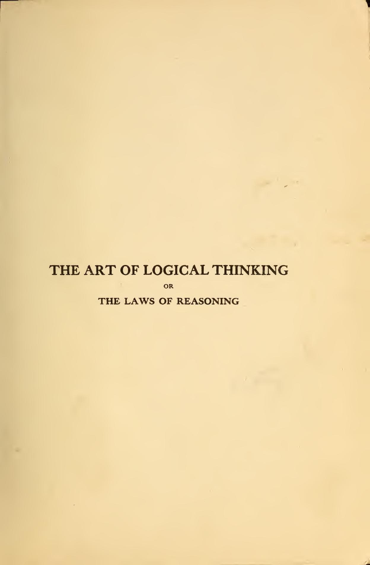 The Art of Logical Thinking