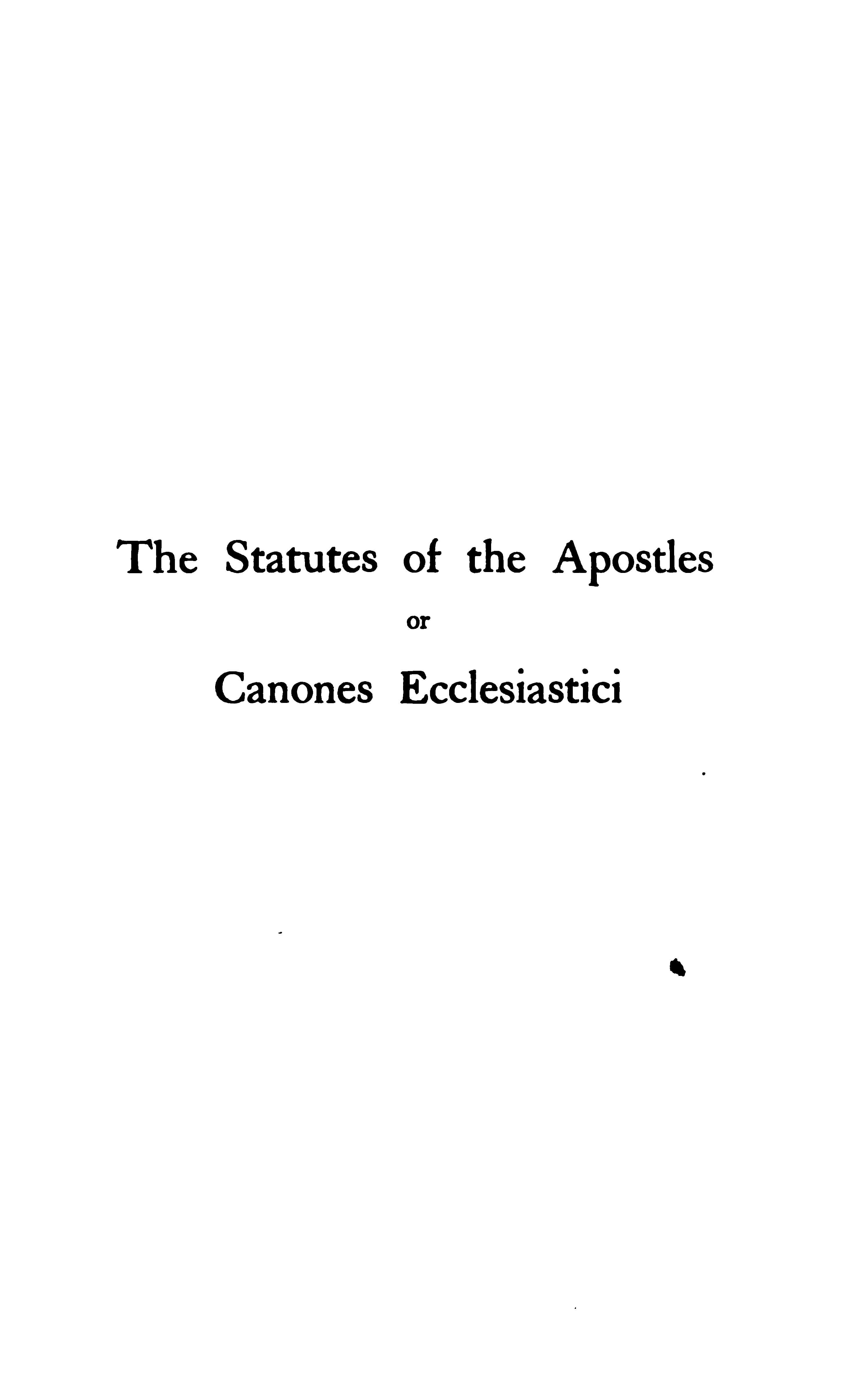 The Statutes of the Apostles (Apostolic Tradition)