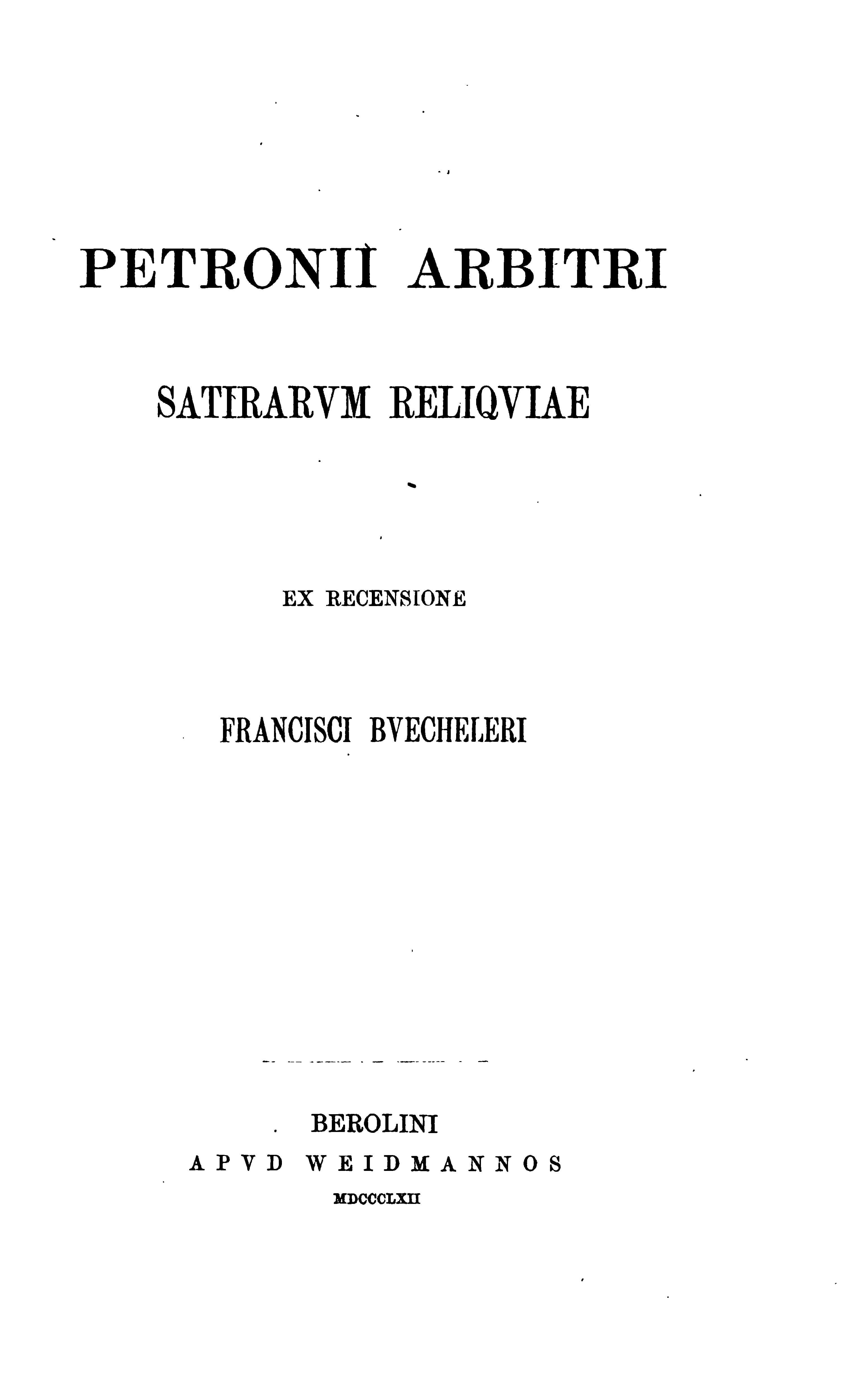 Petronii Arbitri Satirarum Reliquiae (Satyricon)