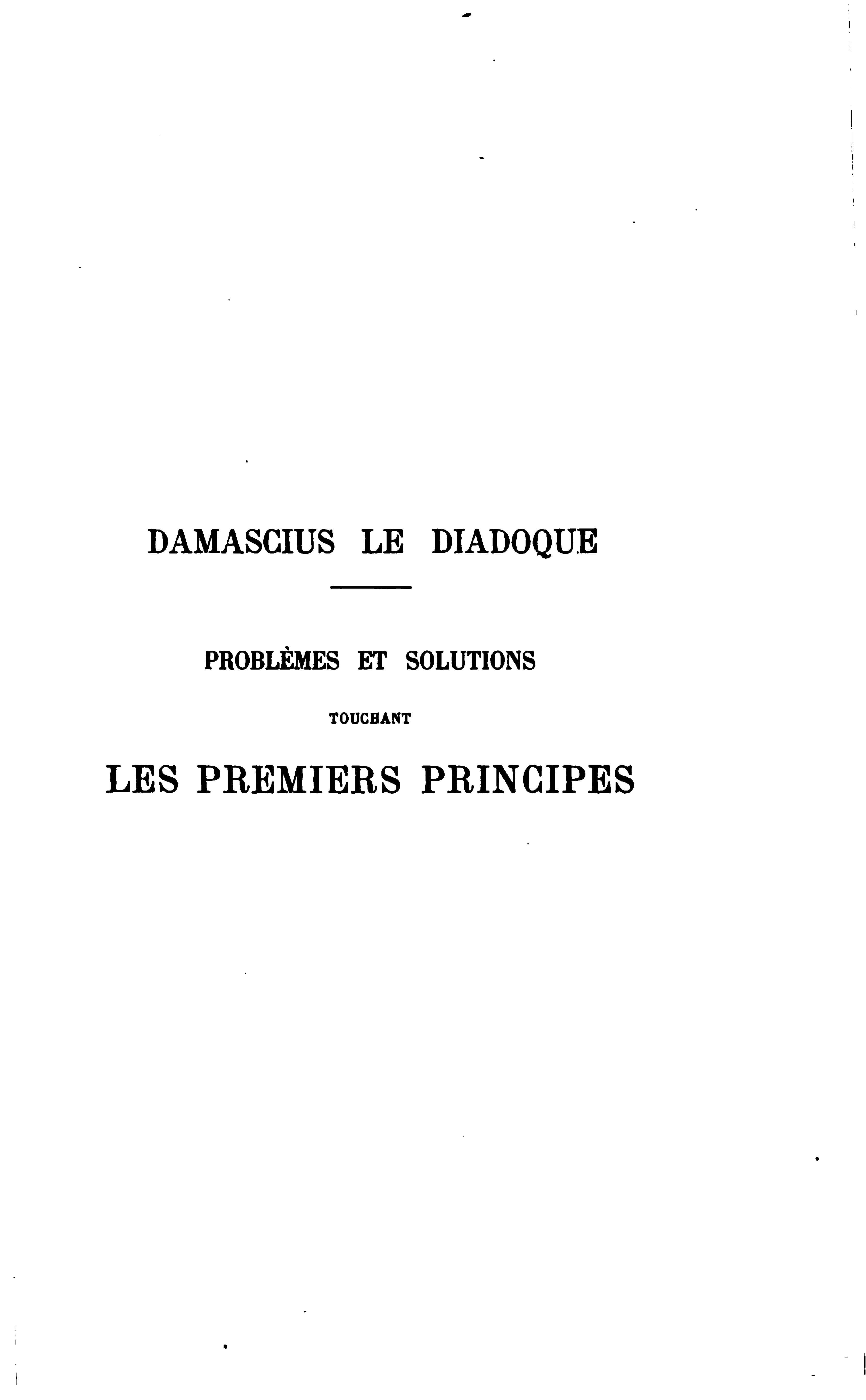 Problèmes et solutions touchant les premiers principes, Vol. 3