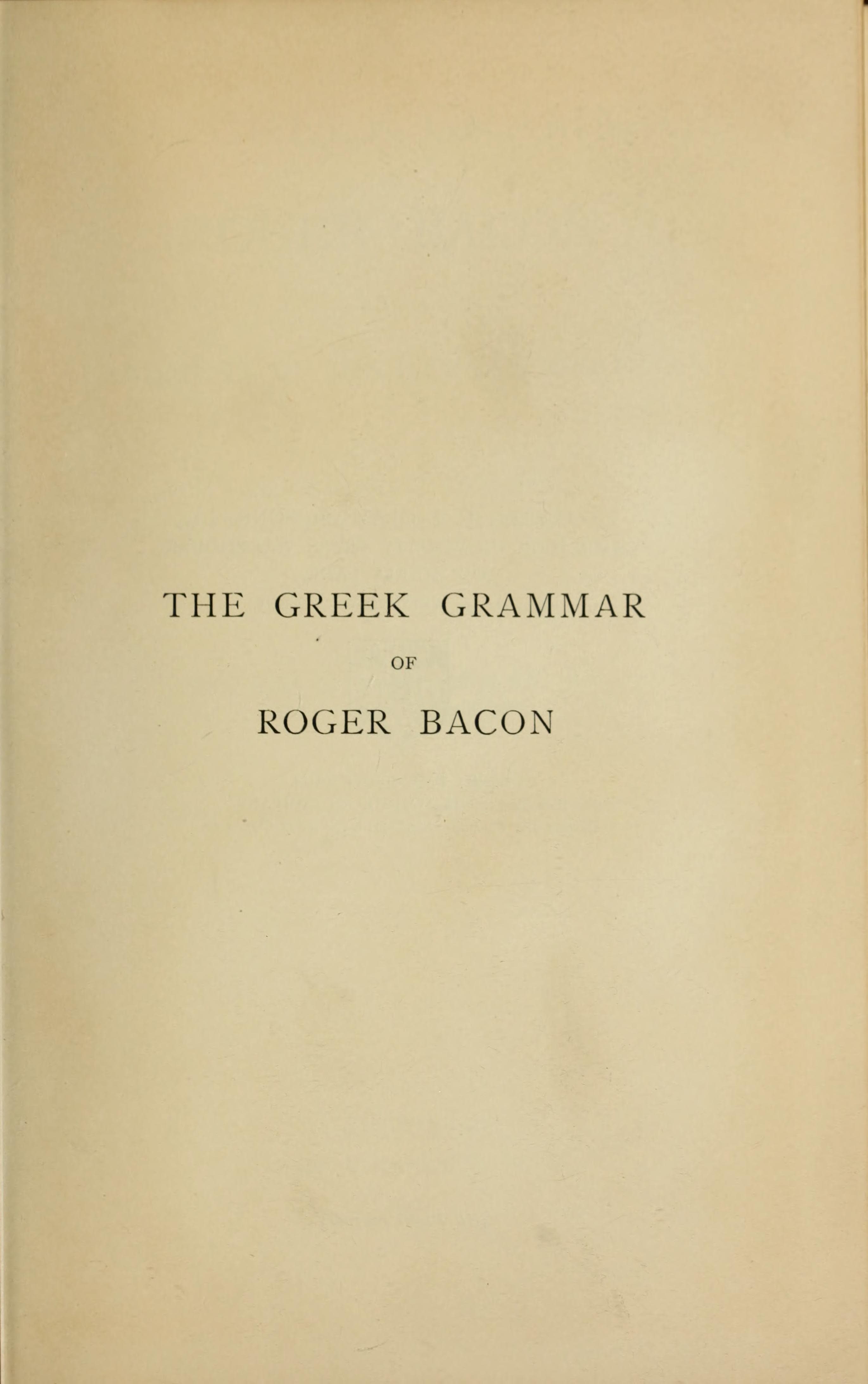 The Greek Grammar of Roger Bacon