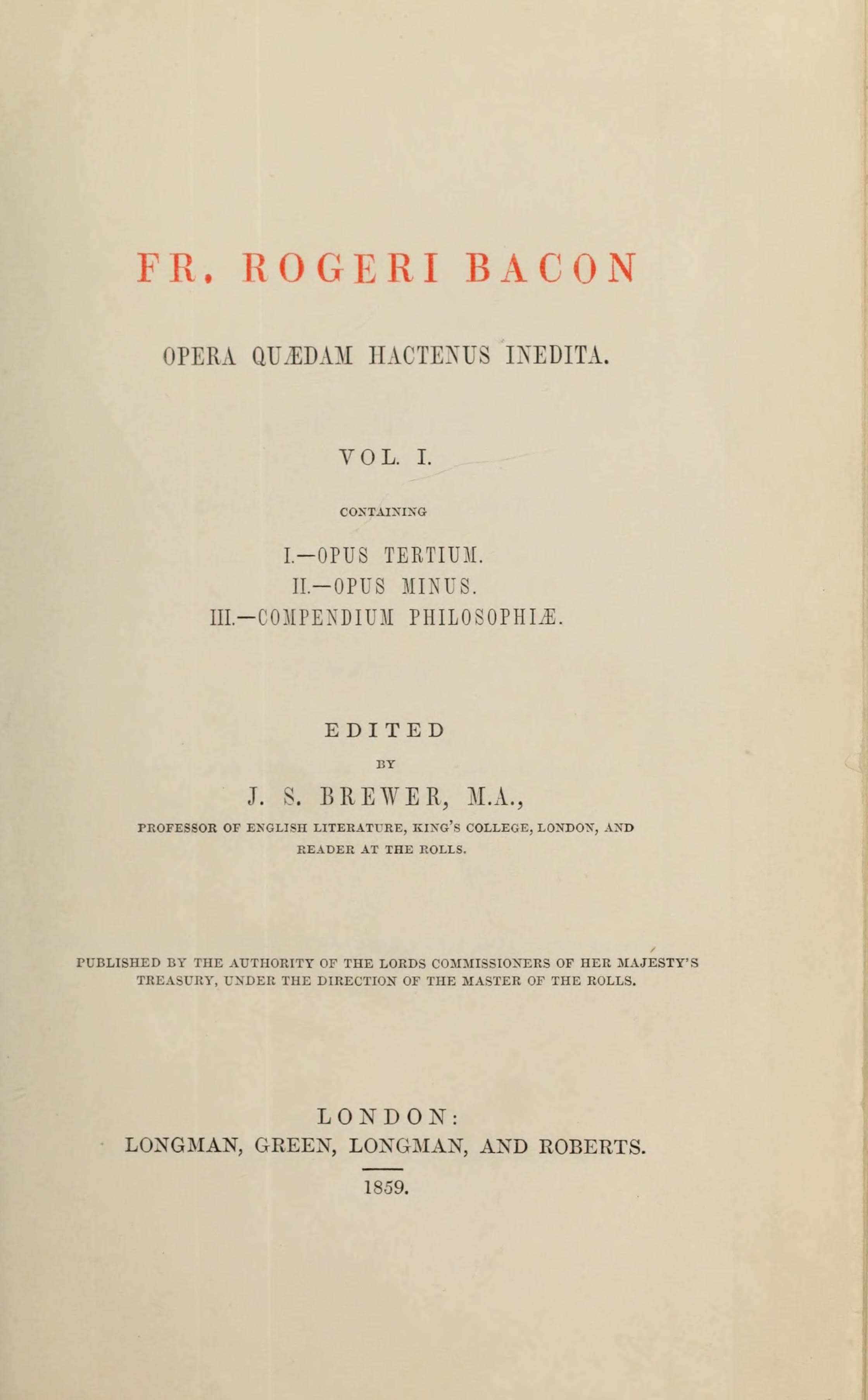 Opus Tertium, Opus Minus, Compendium Philosophiae