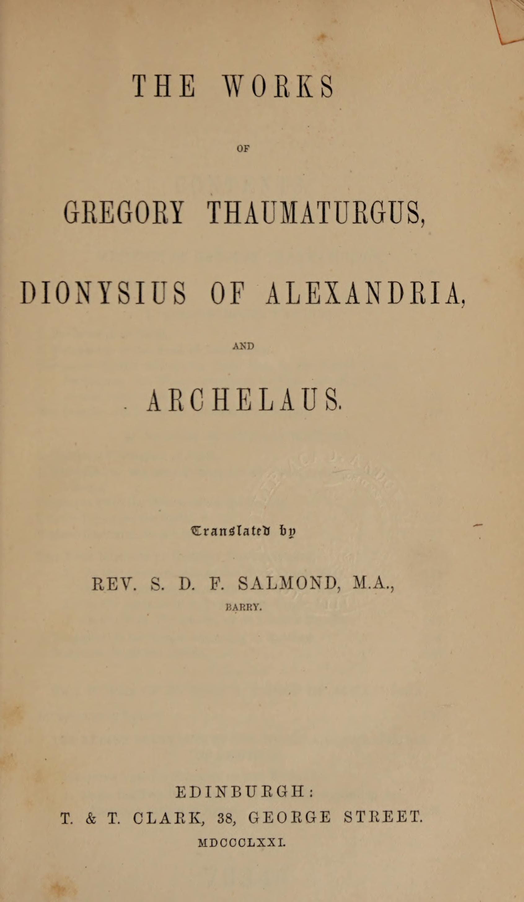 Works of Gregory Thaumaturgus, Dionysius of Alexandria, and Archelaus