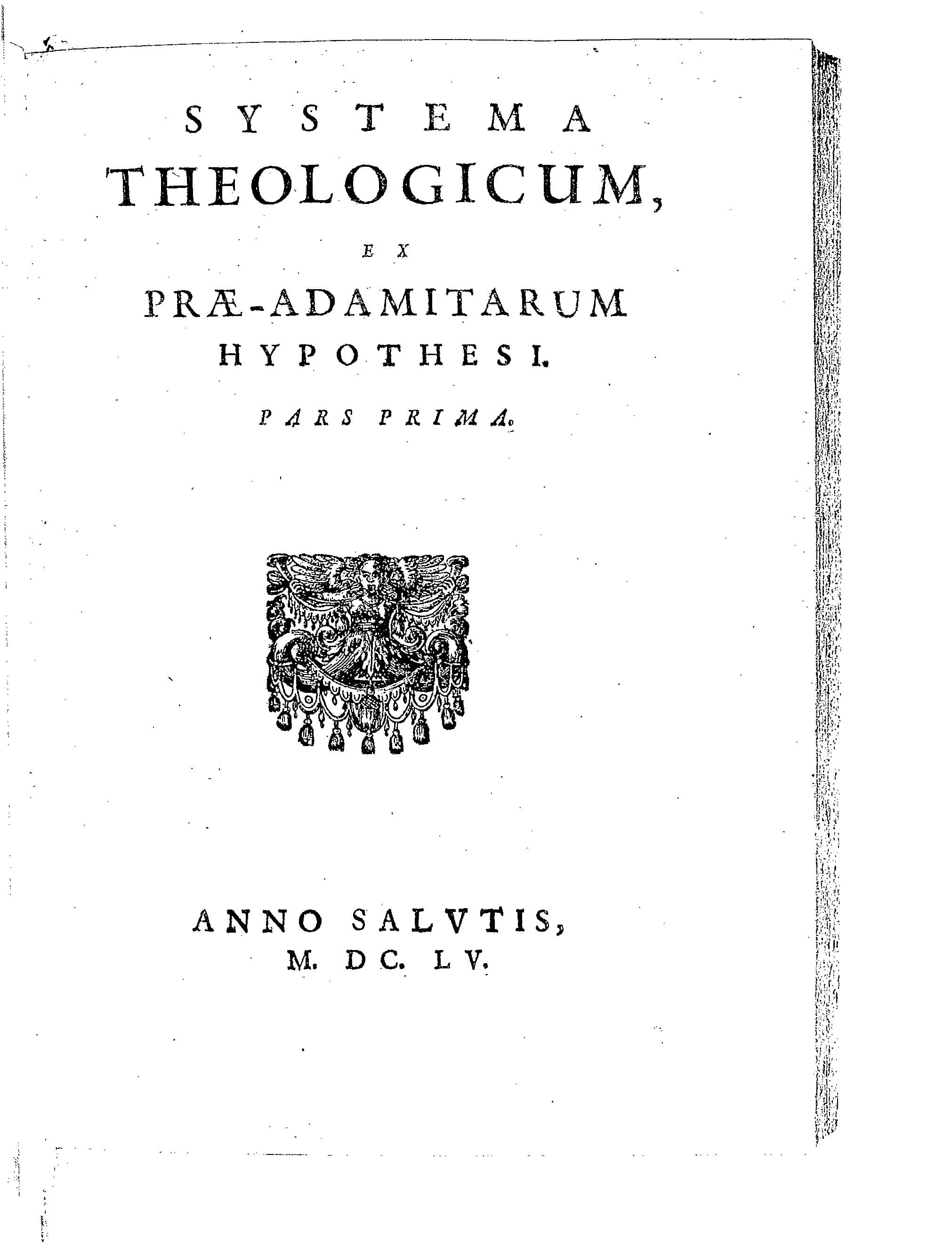 Systema theologicum ex Prae-Adamitarum hypothesi