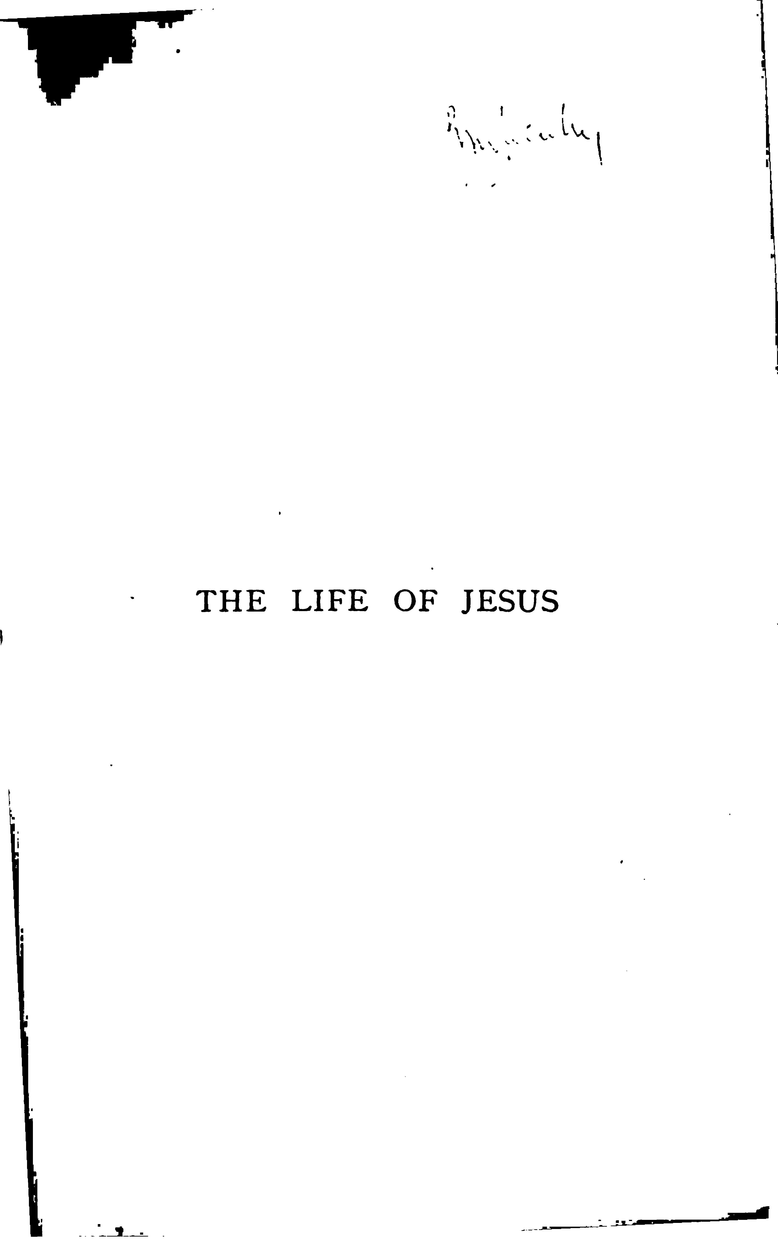 The Life of Jesus Critically Examined