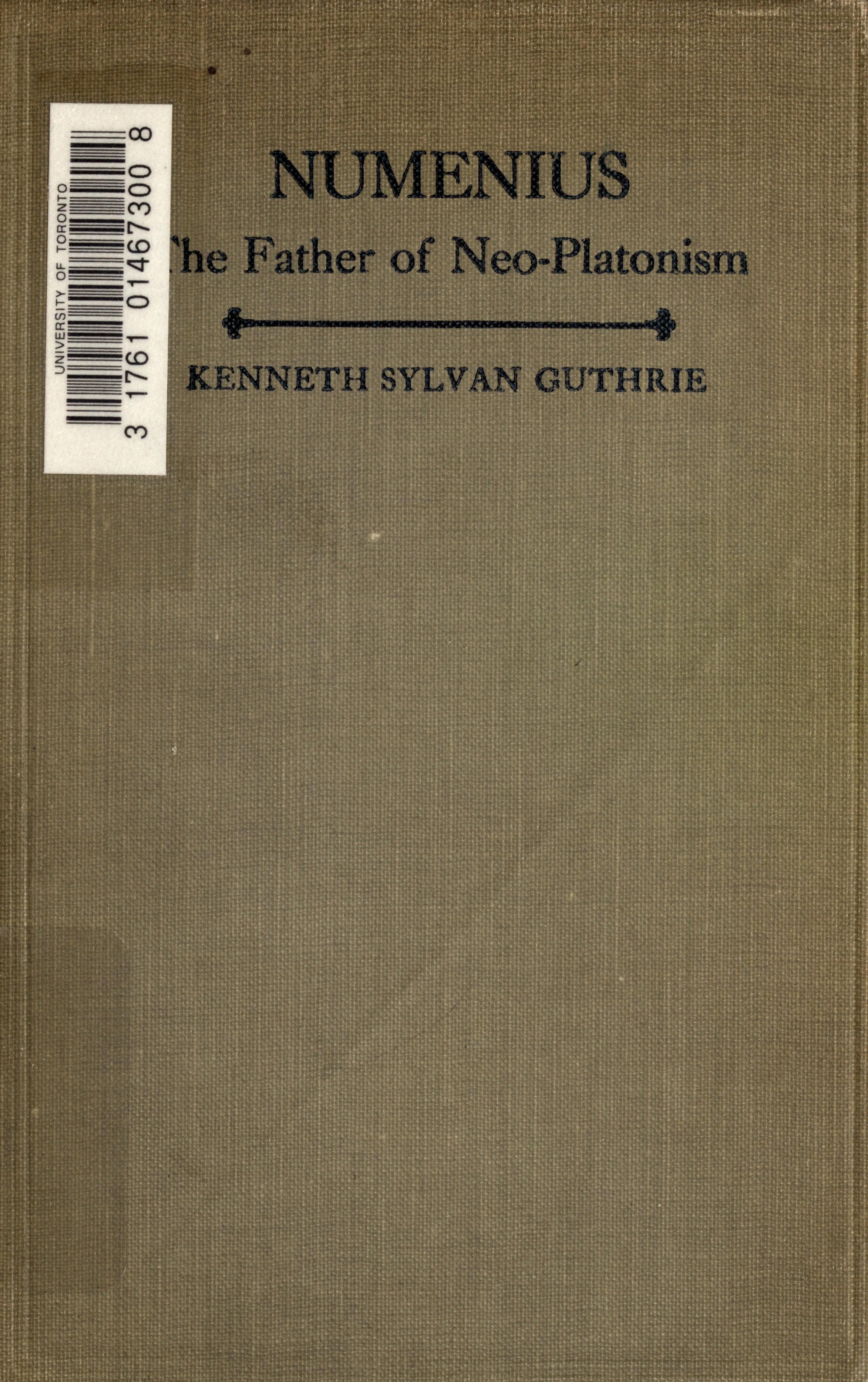 Numenius of Apamea: The Father of Neo-Platonism