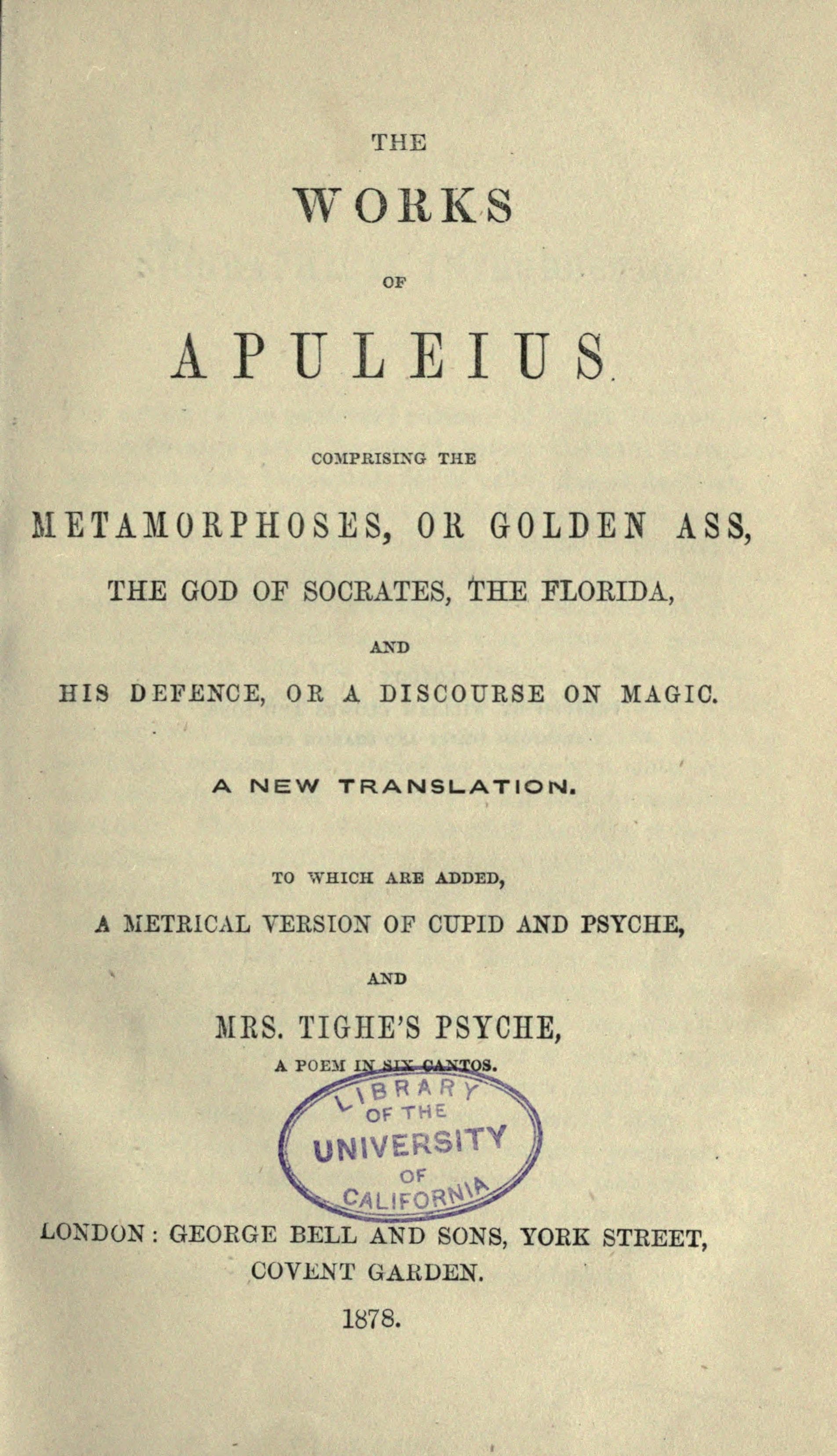 The Works of Apuleius (Golden Ass, God of Socrates, Florida, On the Doctrines of Plato)