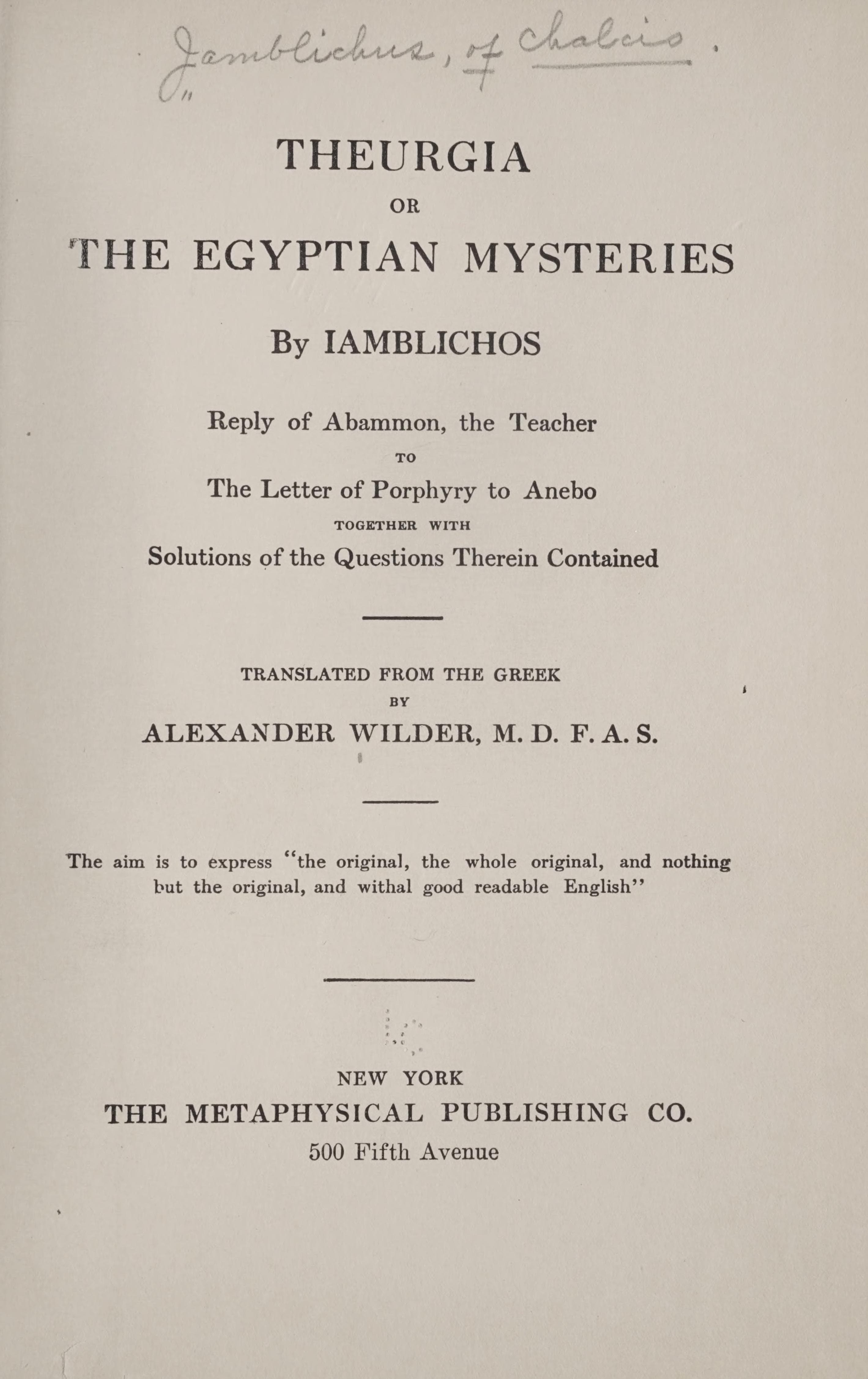 Theurgia, or The Egyptian Mysteries (includes Letter to Anebo)