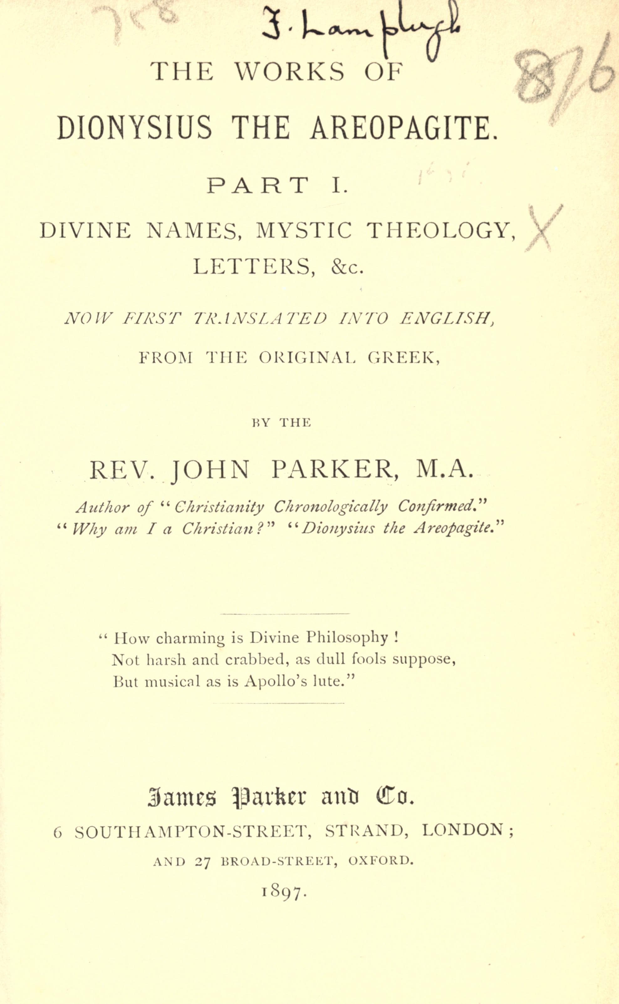 The Works of Dionysius the Areopagite (Divine Names, Celestial Hierarchy, Mystical Theology)