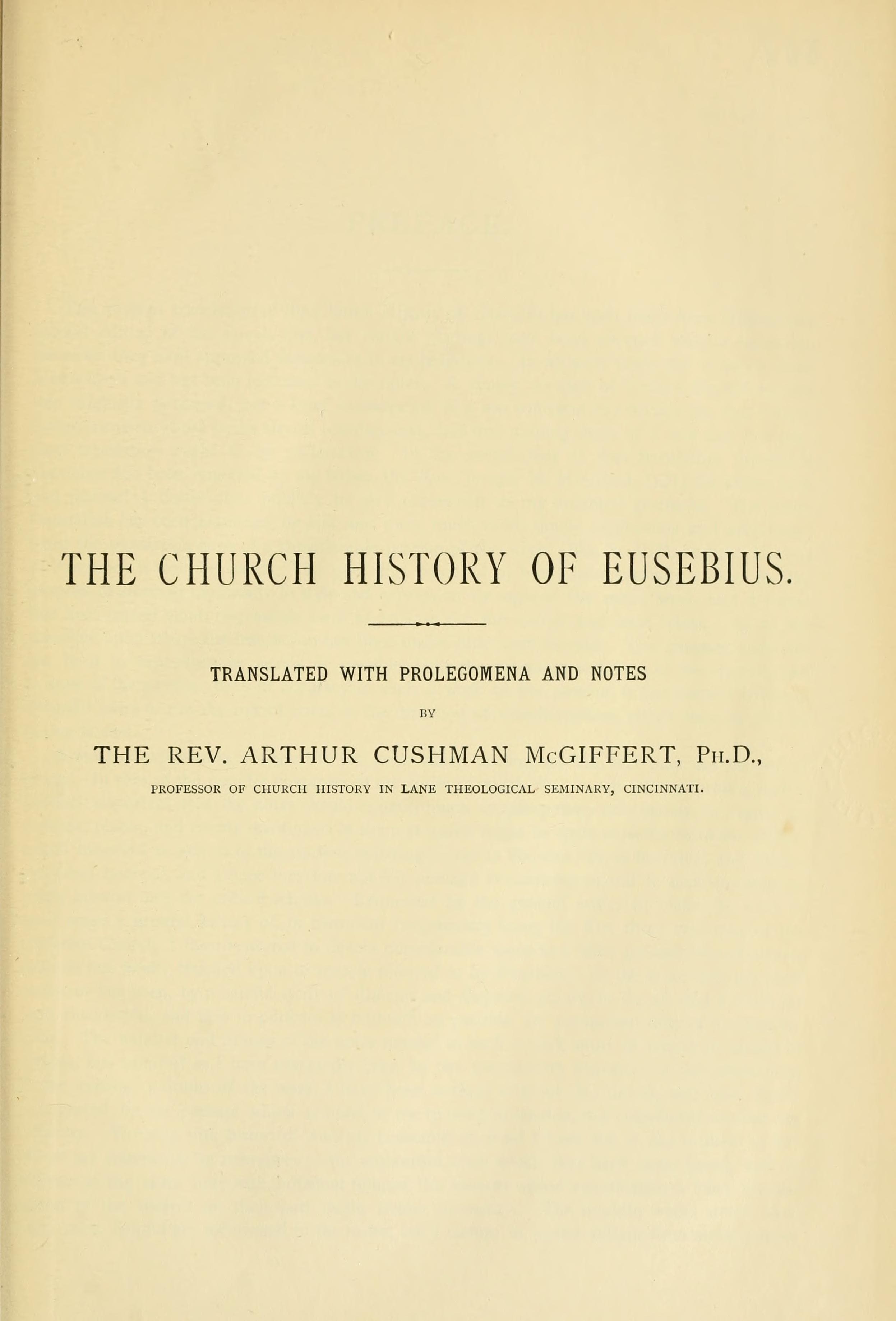 Nicene and Post-Nicene Fathers, Series 2, Vol. 1 (Eusebius: Church History, Life of Constantine)