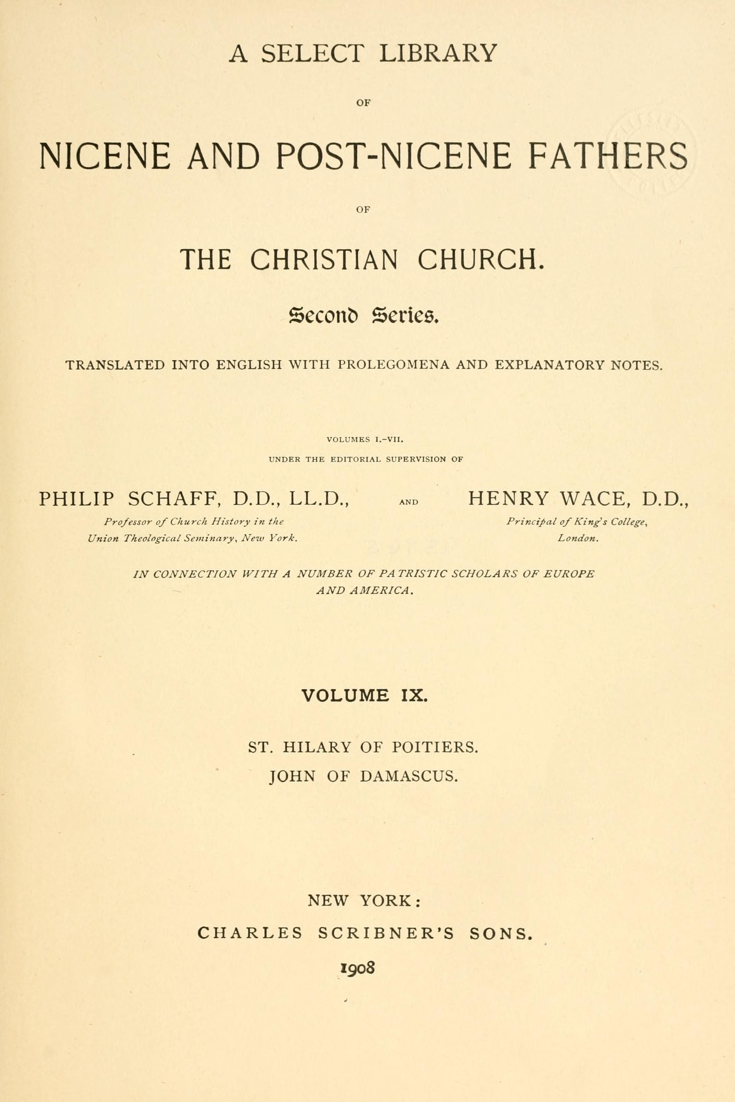 Nicene and Post-Nicene Fathers, Series 2, Vol. 9 (Hilary of Poitiers, John of Damascus)