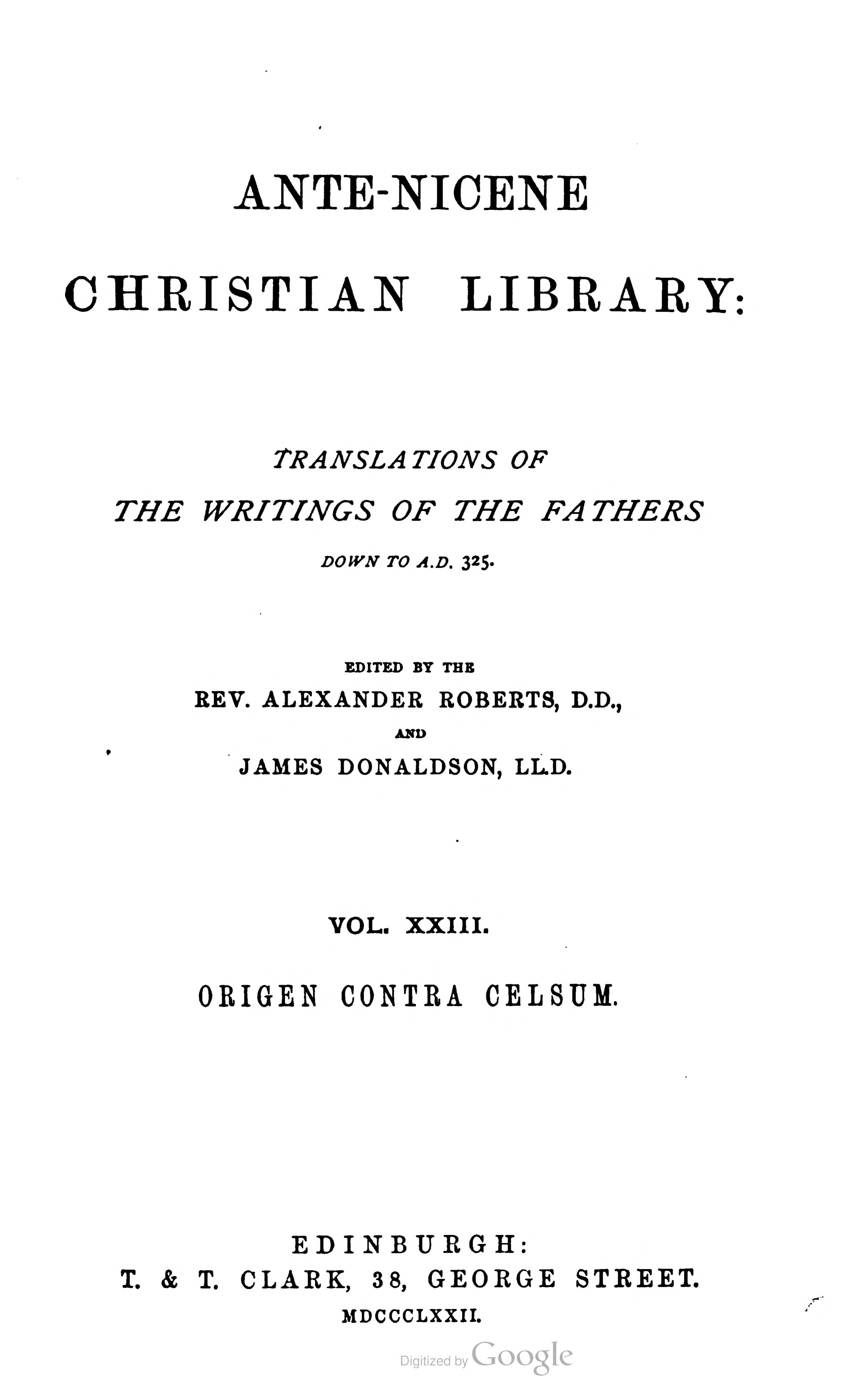 Ante-Nicene Christian Library, Vol. 23: Origen Contra Celsum