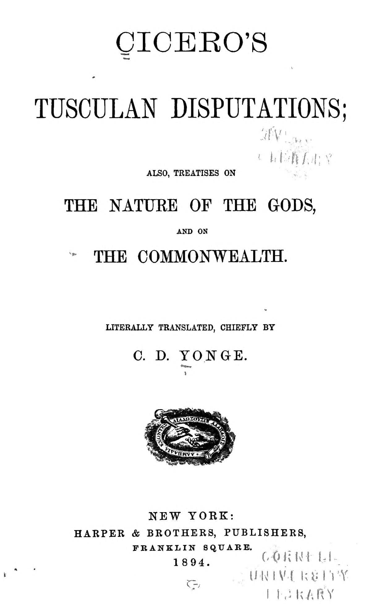 Cicero's Tusculan Disputations, On the Nature of the Gods, and On the Commonwealth