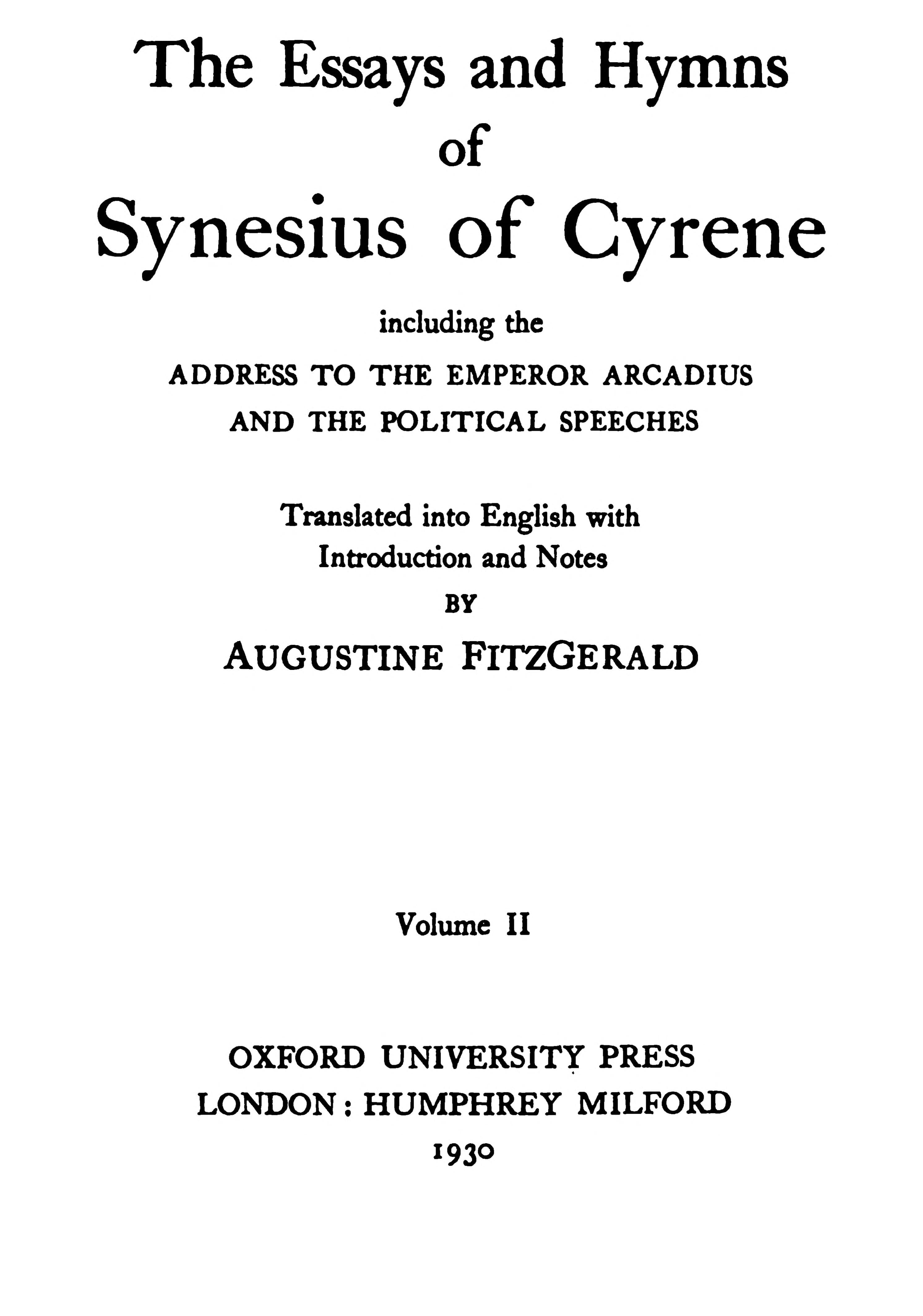 The Essays and Hymns of Synesius of Cyrene, Vol. 2