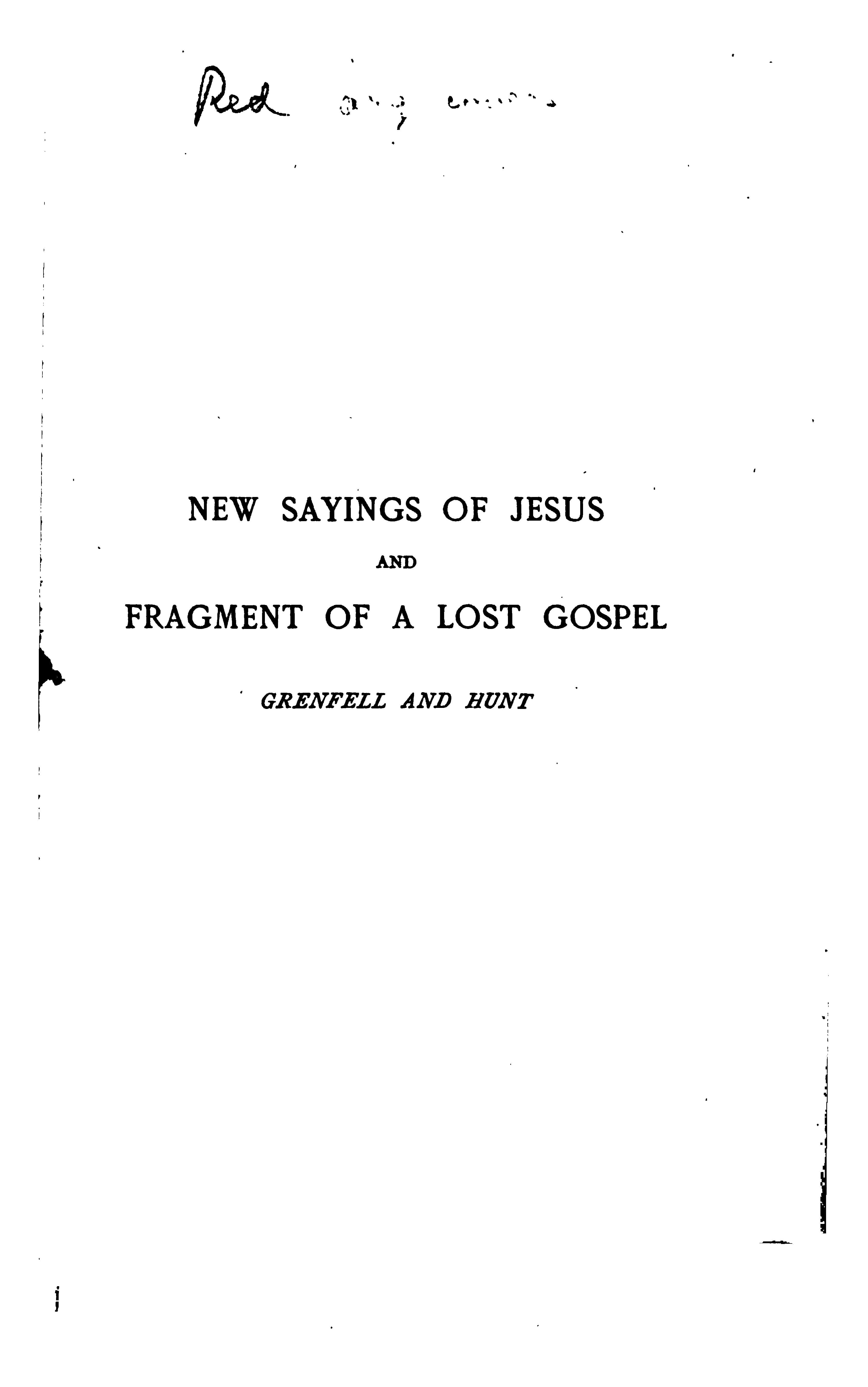 New Sayings of Jesus and Fragment of a Lost Gospel from Oxyrhynchus