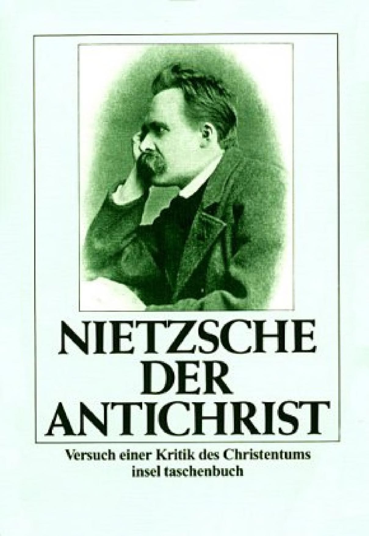 Der Antichrist: Fluch auf das Christenthum