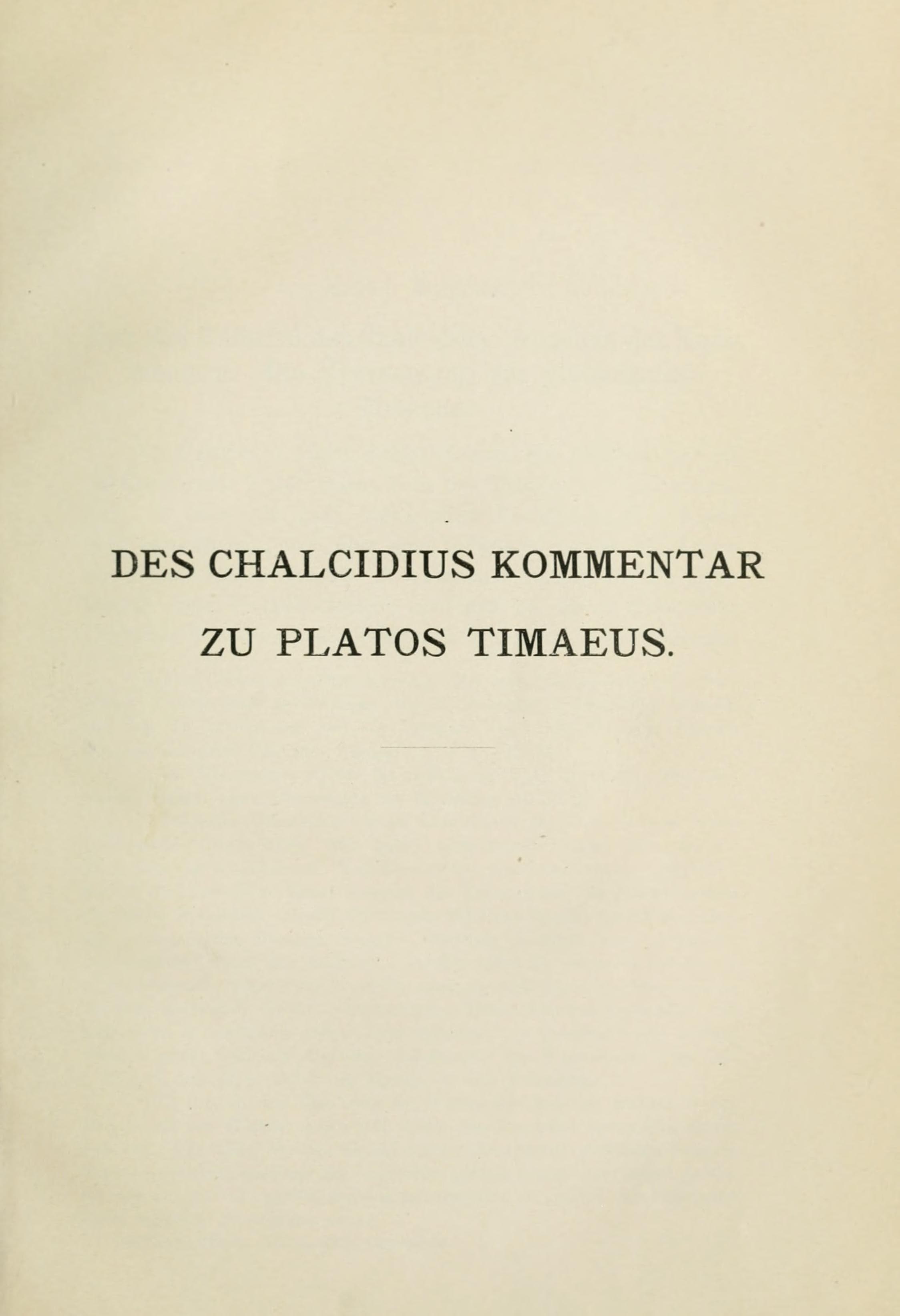 Des Chalcidius Kommentar zu Platos Timaeus
