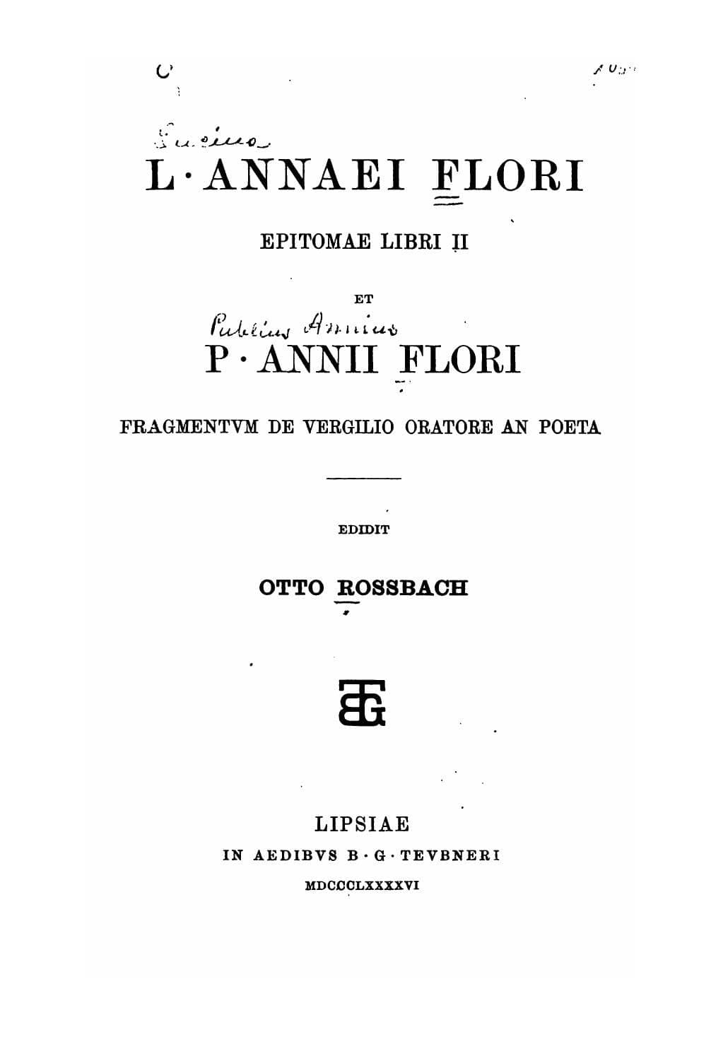 Florus, Epitomae Libri II et P. Annii Flori Fragmentum (Halm 1854)