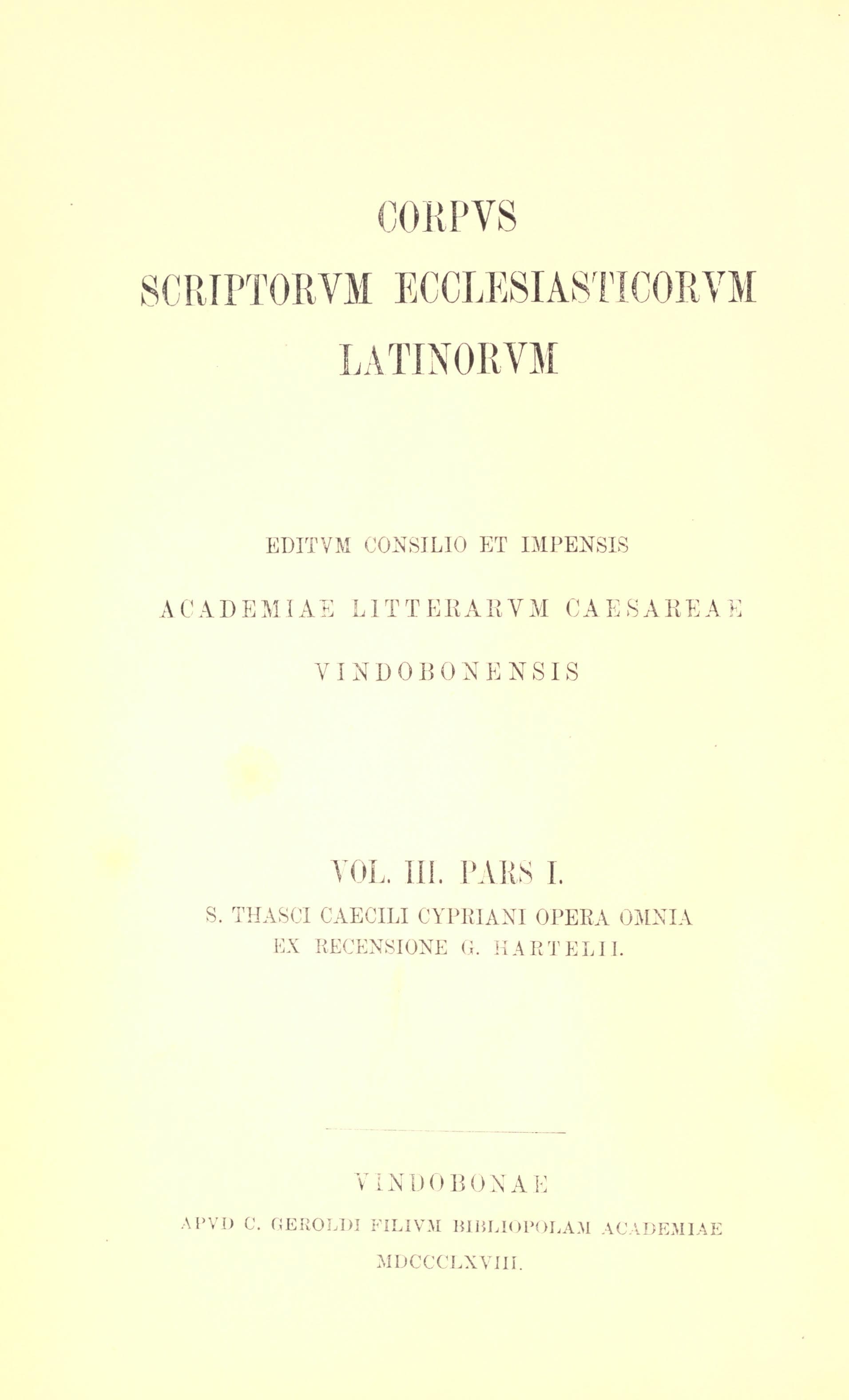 S. Thasci Caecili Cypriani Opera Omnia (CSEL)