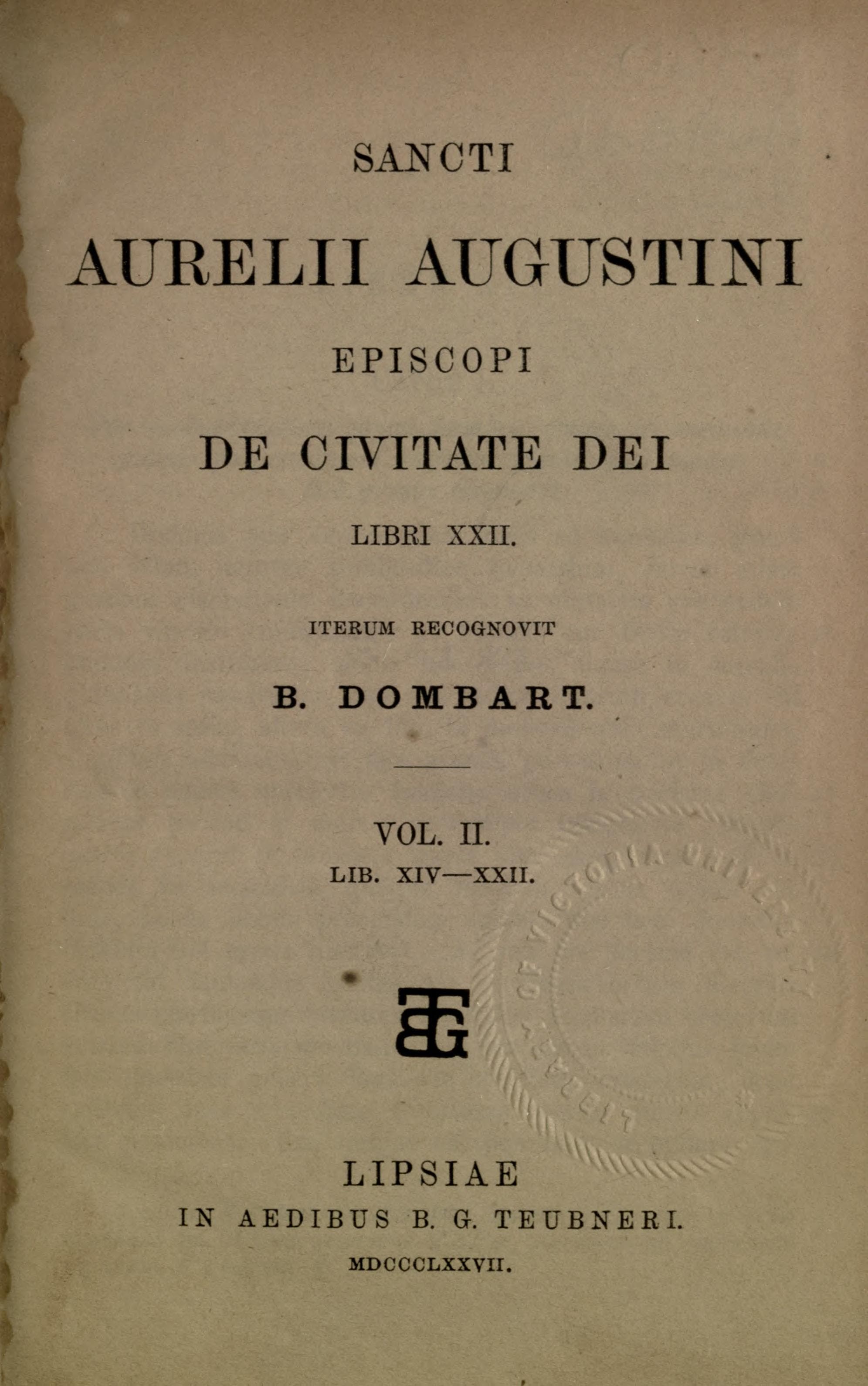 S. Aurelii Augustini De Civitate Dei Libri XXII Vol. II (Dombart 1877)