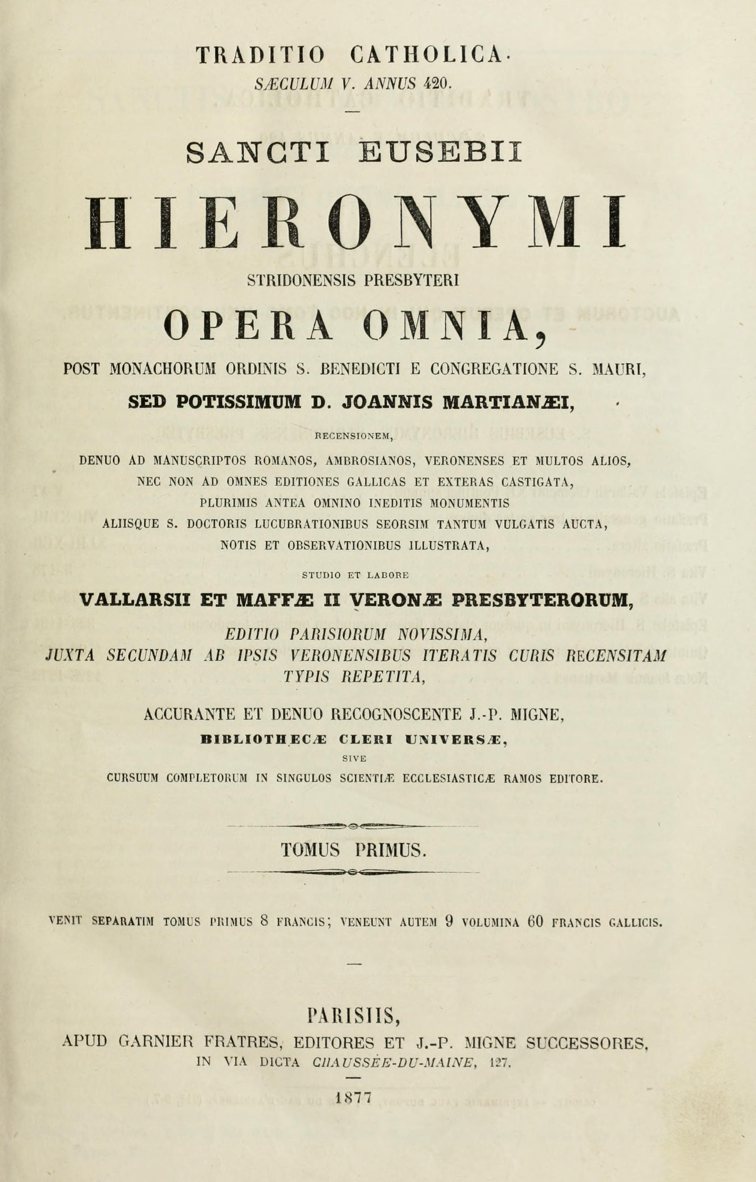 Sancti Eusebii Hieronymi Stridonensis Presbyteri Opera Omnia, Vol. I