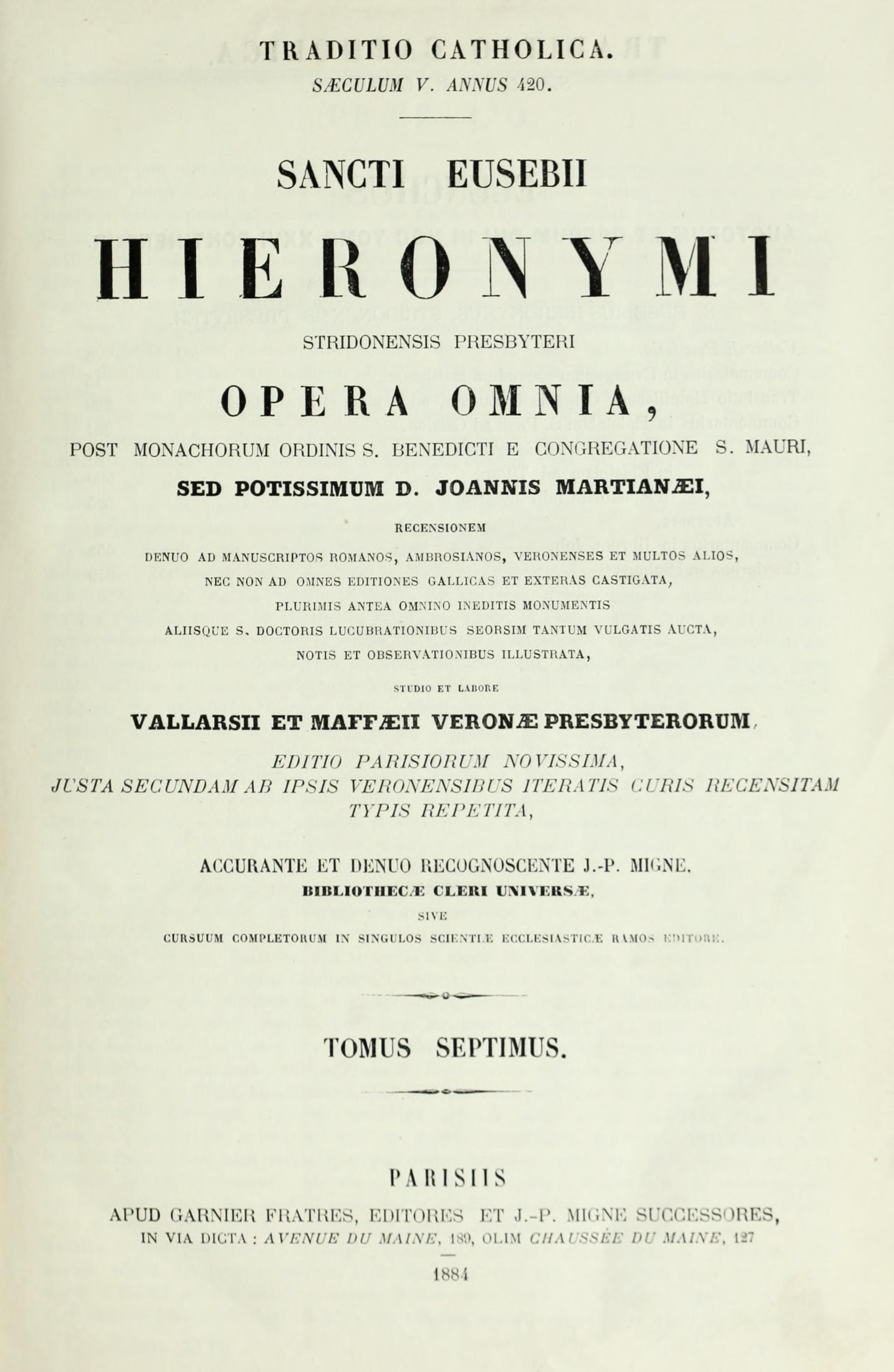Sancti Eusebii Hieronymi Stridonensis Presbyteri Opera Omnia, Vol. VII
