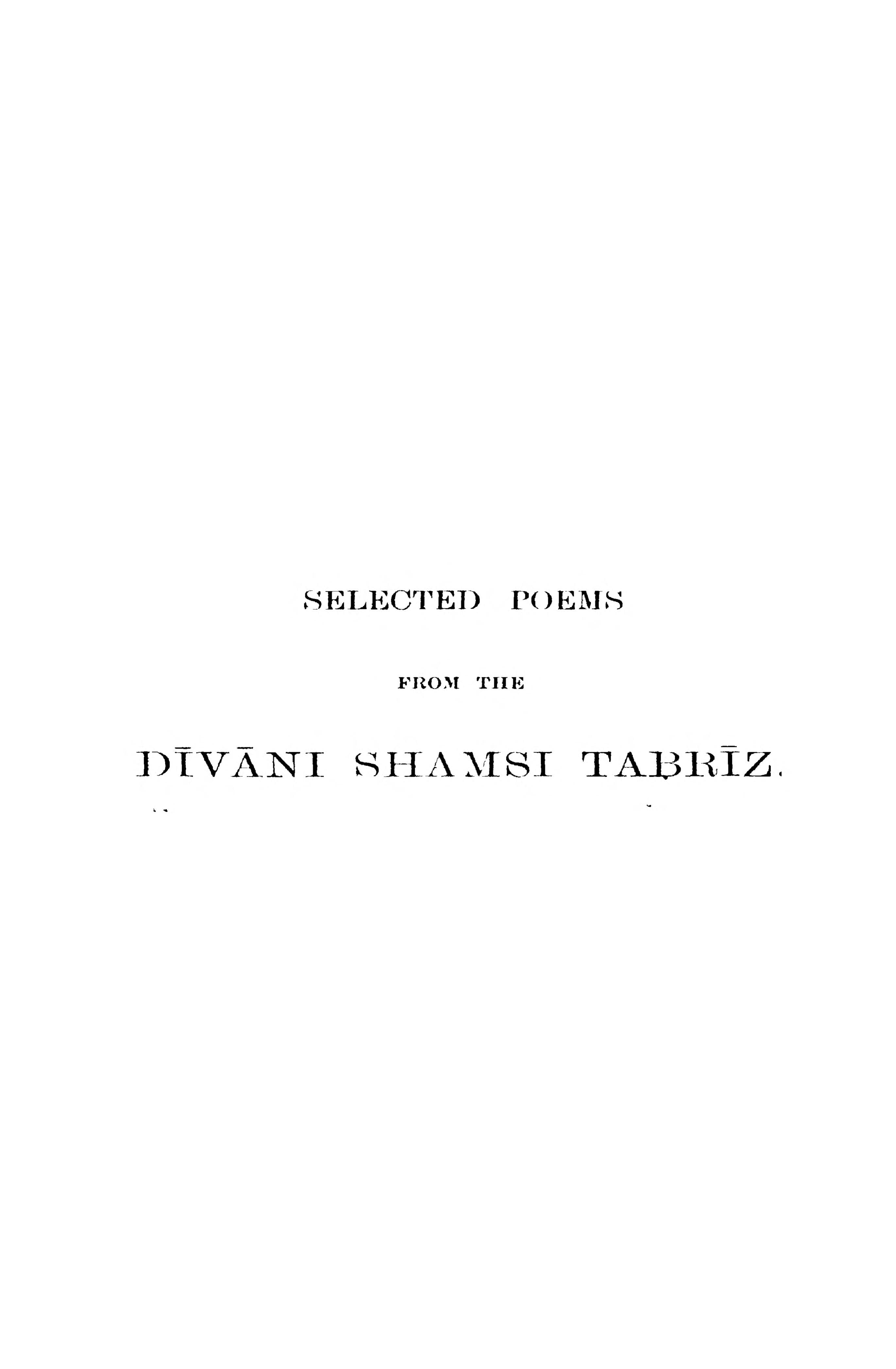 Selected Poems from the Divani Shamsi Tabriz