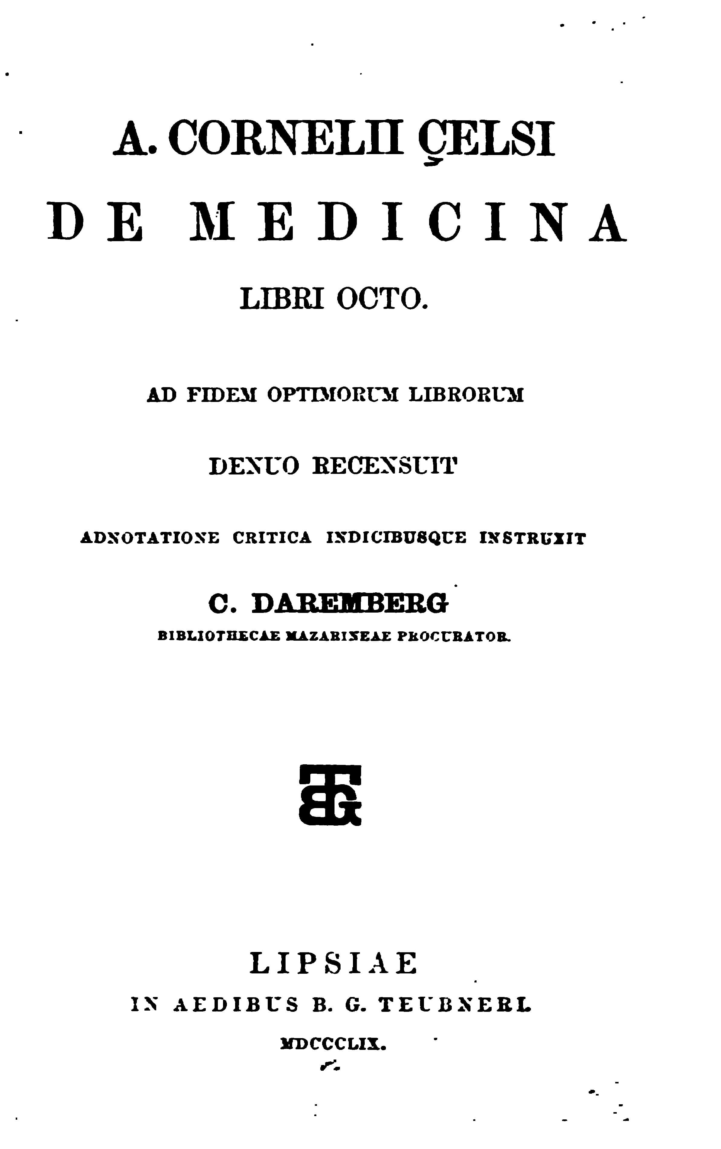De Medicina Libri Octo (Daremberg critical edition)