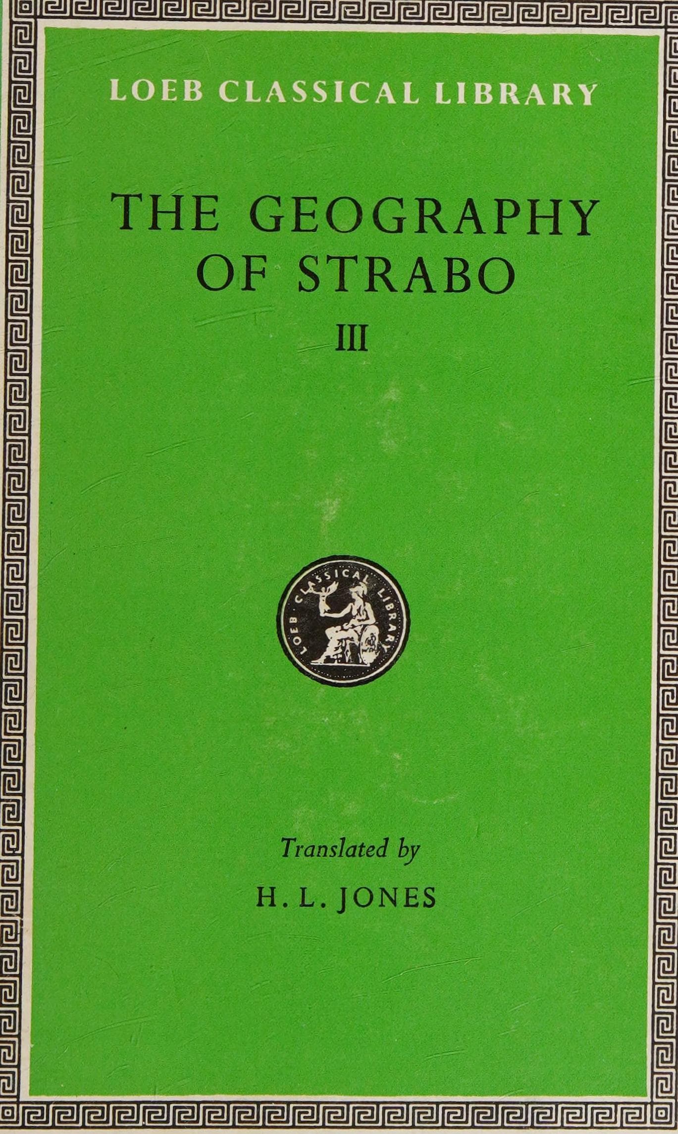 The Geography of Strabo, Vol. III (Loeb)