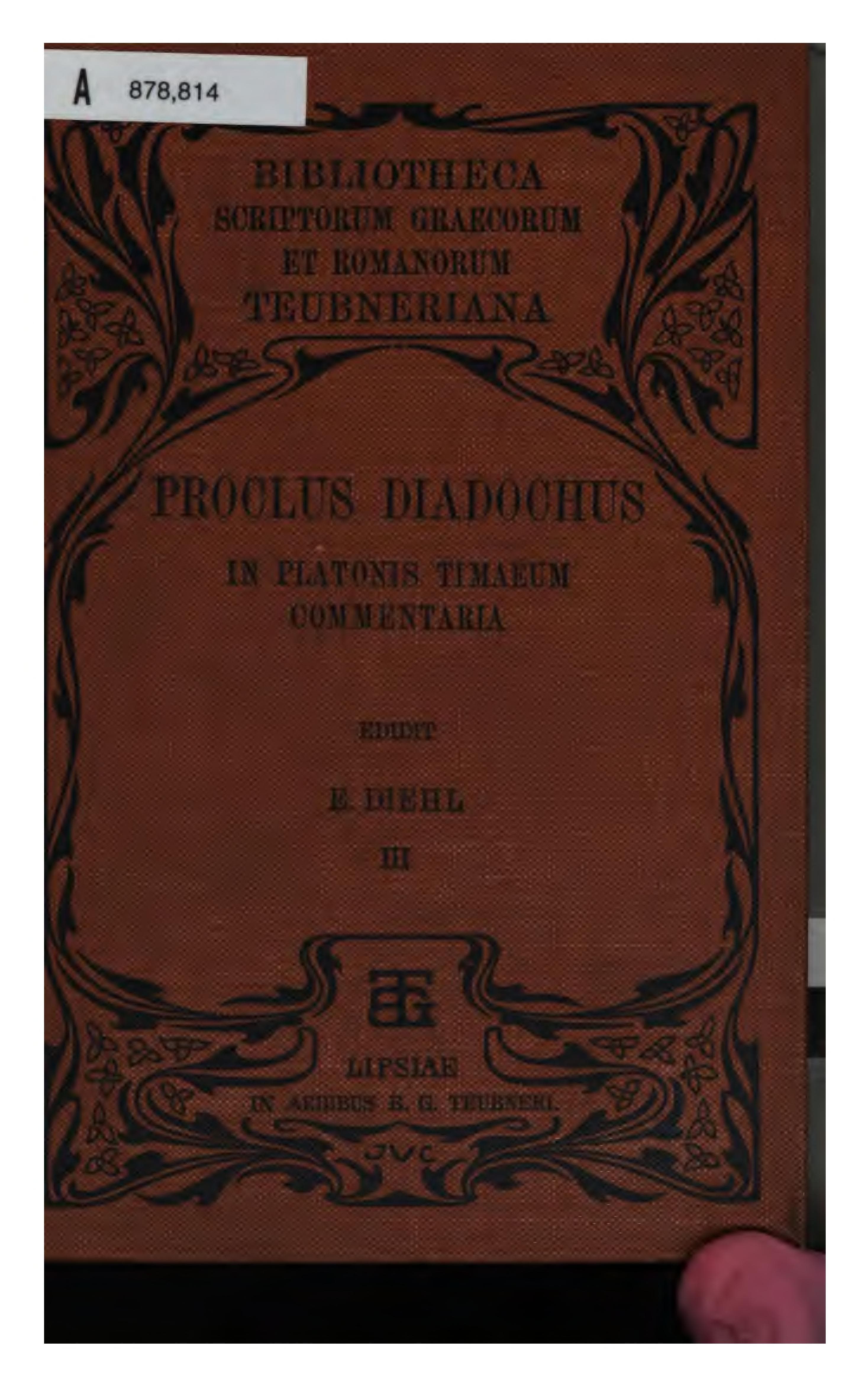 Procli In Platonis Timaeum Commentaria, Vol. III (Diehl)