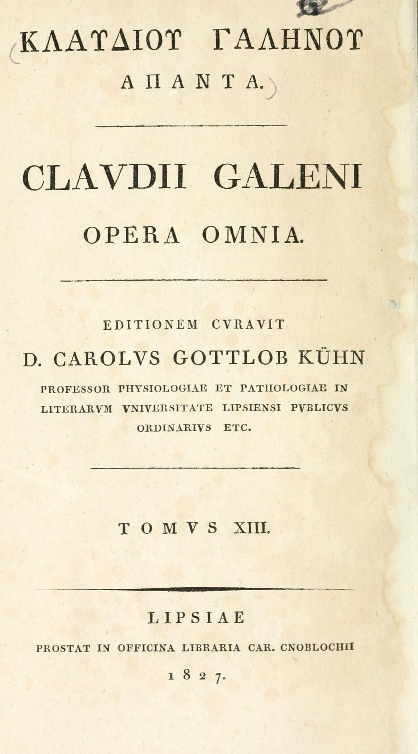 Claudii Galeni Opera Omnia, Vol. 13
