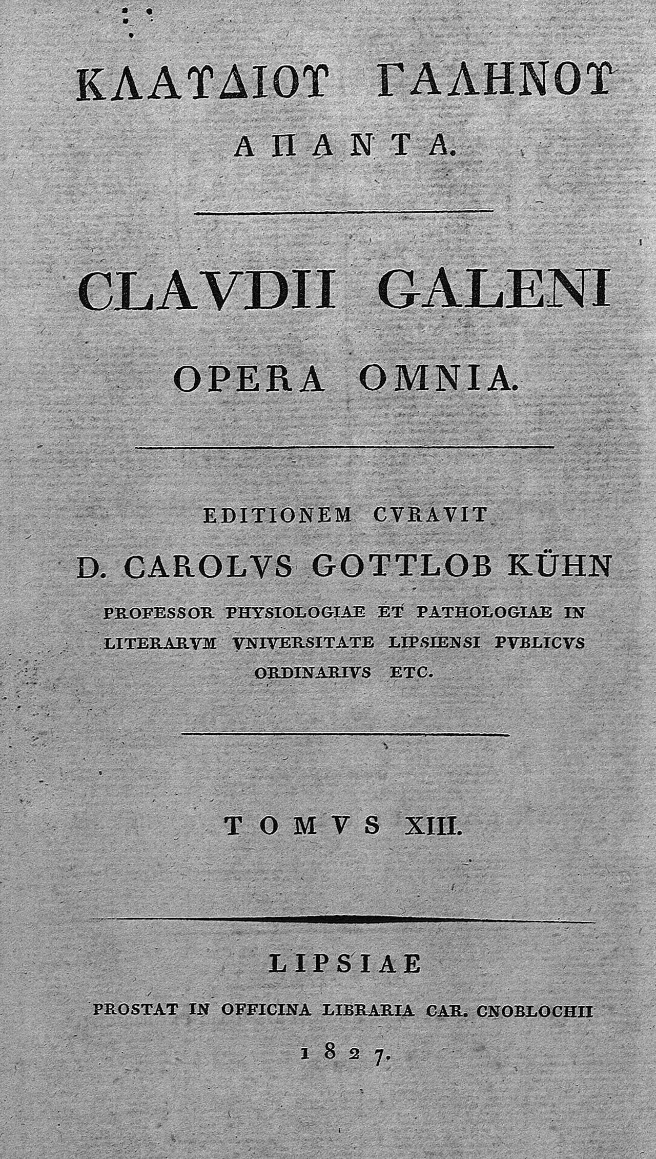 Galeni Opera Omnia, Vol. 13 (BIU Santé)