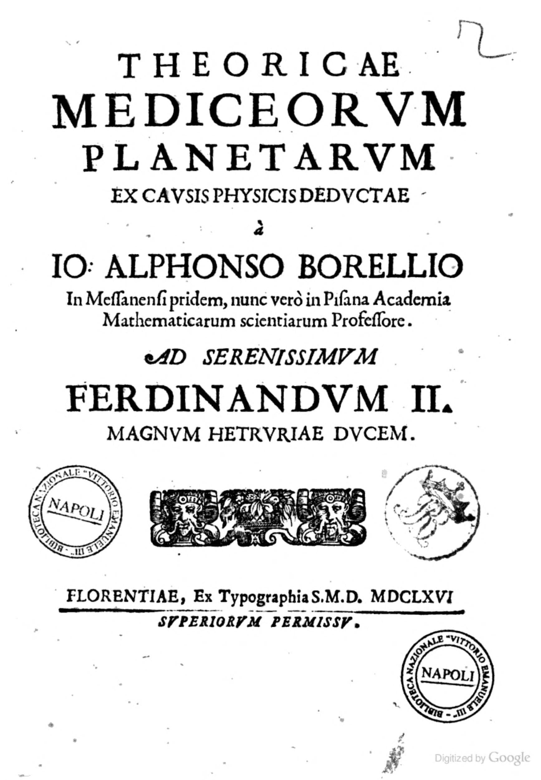 Theoricae Mediceorum Planetarum ex Causis Physicis Deductae