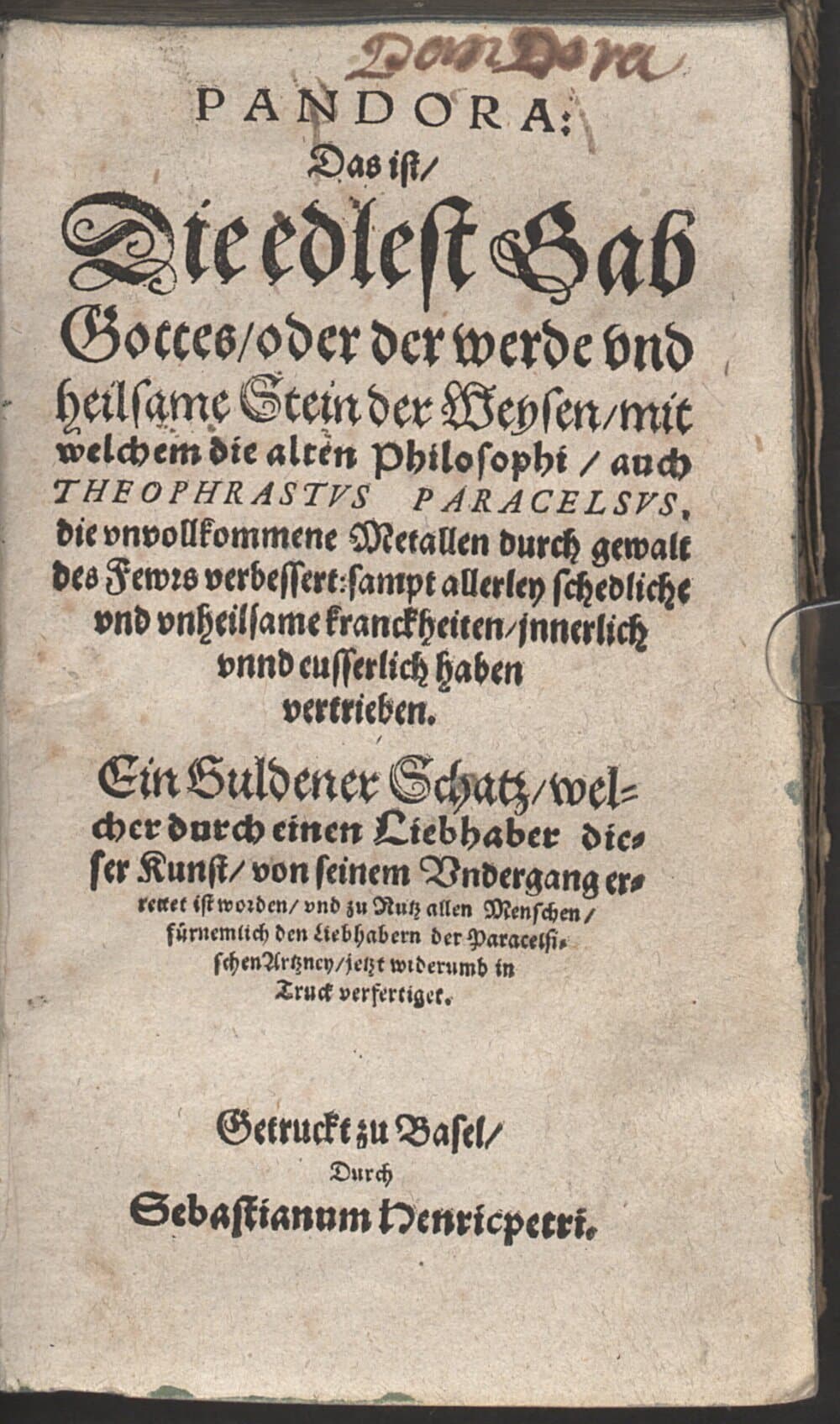 Pandora : d. ist die edelste Gab Gottes, oder der werde und heilsame Stein der Weysen