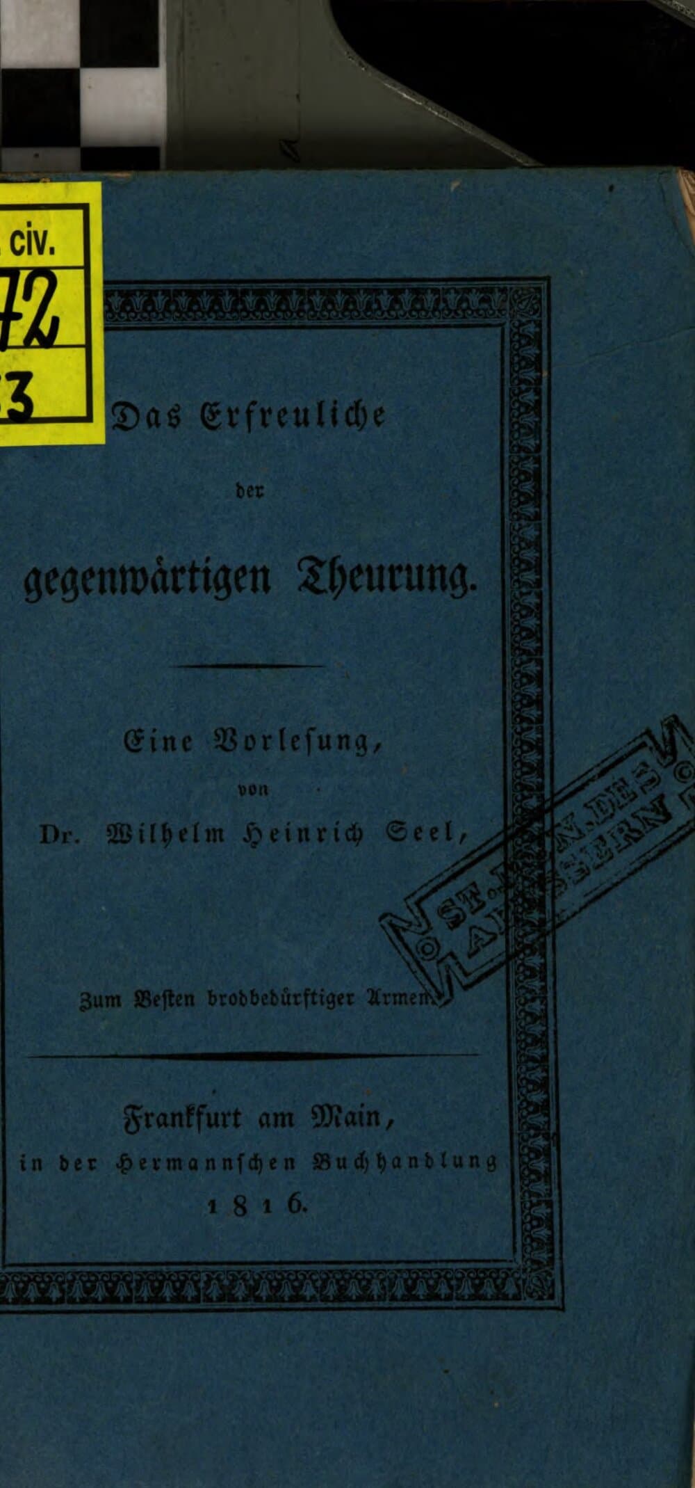 Das Erfreuliche der gegenwärtigen Theurung : Eine Vorlesung, gehalten im Museum zu Frankfurt am Main den 22. November 1816