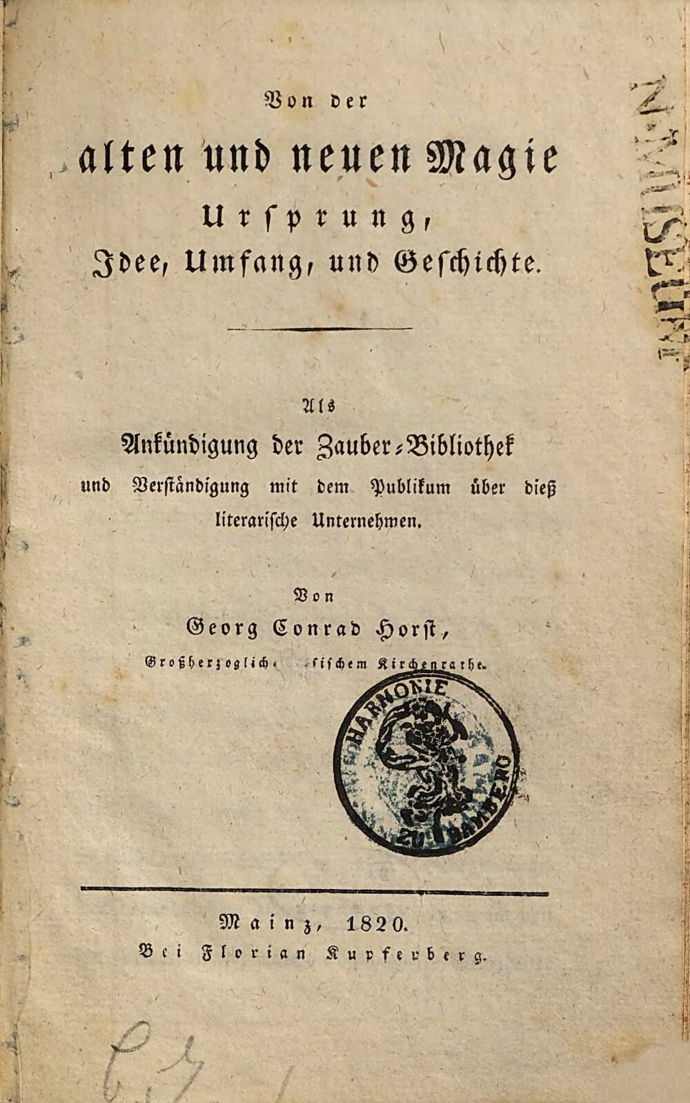 Von der alten und neuen Magie Ursprung, Idee, Umfang und Geschichte : als Ankündigung d. Zauber-Bibliothek u. Verständigung mit d. Publikum über dieß literar. Unternehmen