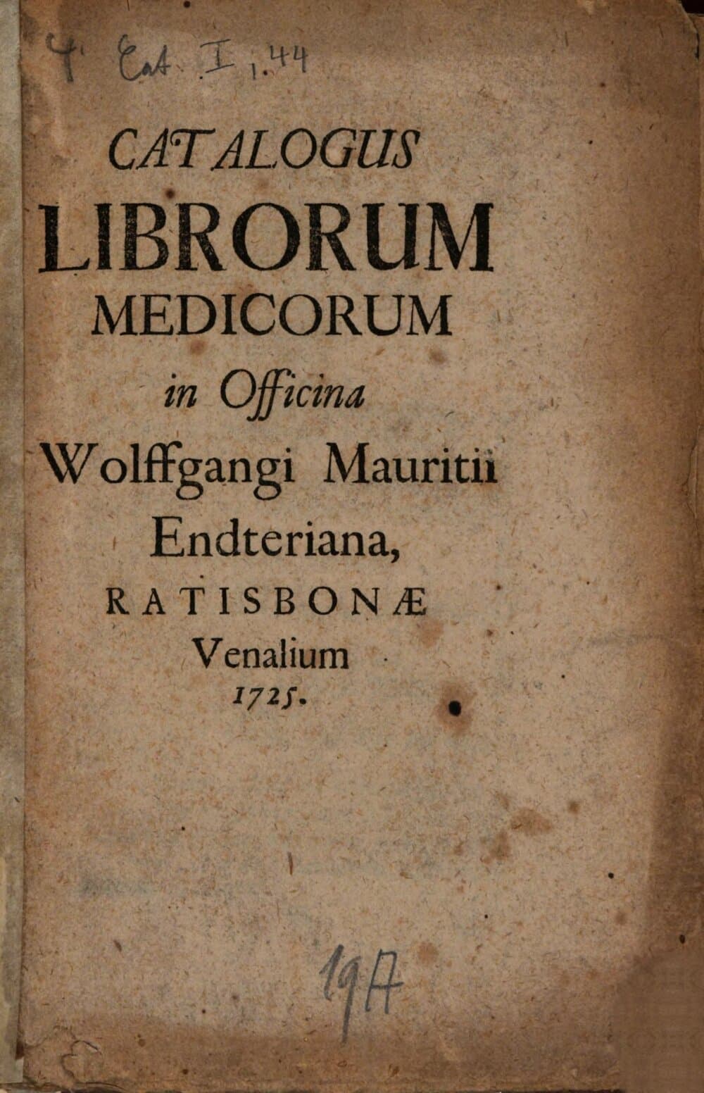 Catalogus Librorum Medicorum in Officina Wolffgangi Mauritii Endteriana