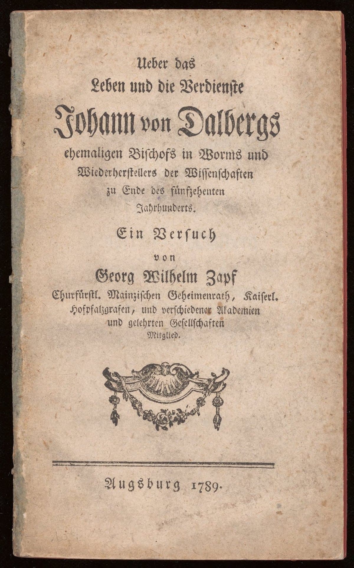 Ueber das Leben und die Verdienste Johann von Dalbergs