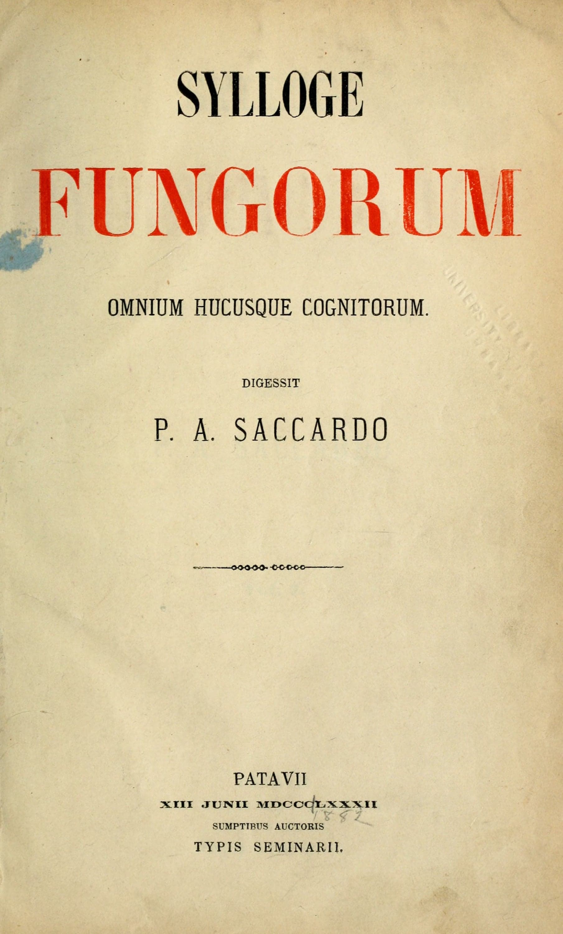 Sylloge Fungorum Omnium Hucusque Cognitorum, Vol 1