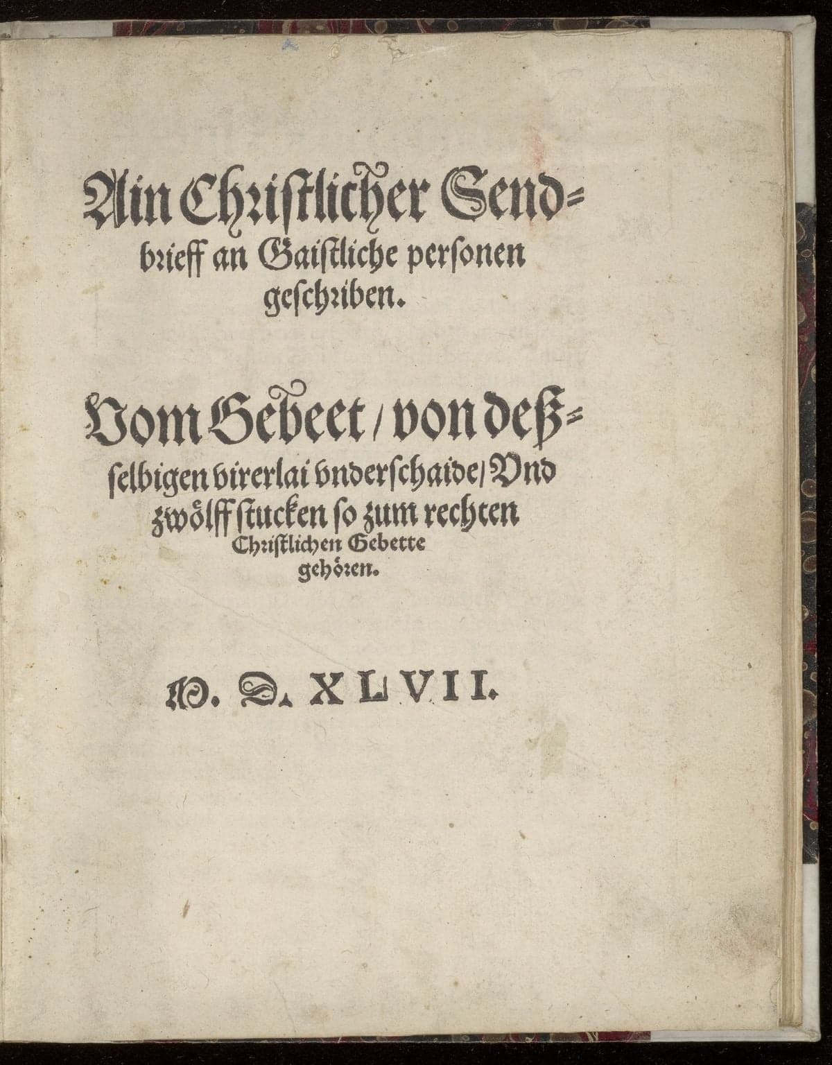 Ain Christlicher Sendbrieff an Gaistliche personen geschriben. Vom Gebeet (...)