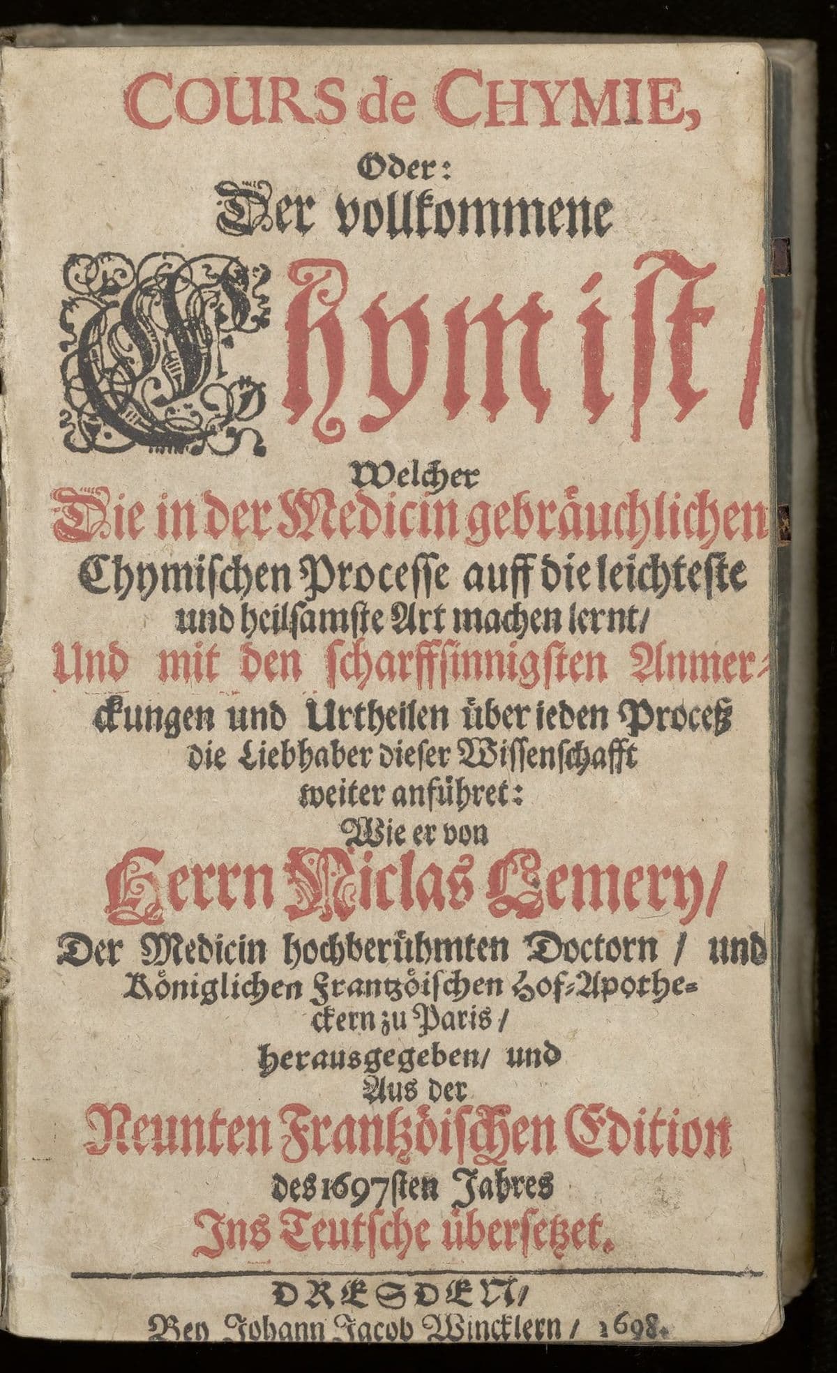 Cours de chymie, oder: der vollkommene Chymist