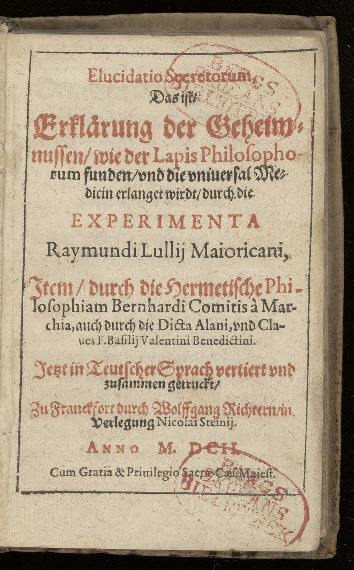 Elucidatio secretorum, das ist, Erklärung der Geheimnussen. Experimenta. Hermetische Philosophia. Dicta Alani. Claves